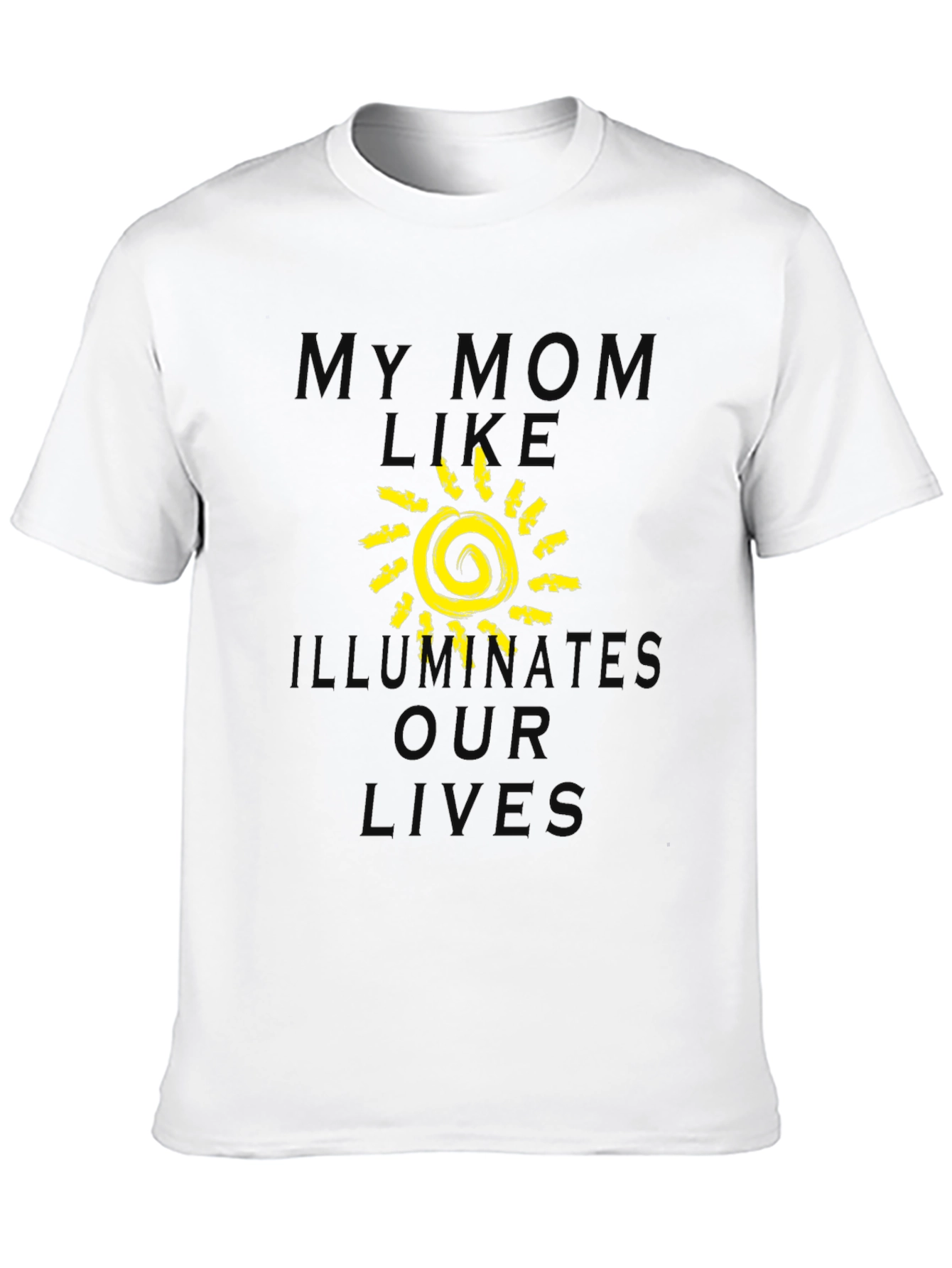 Black My Mom Illuminates Our Lives T-Shirt view 10