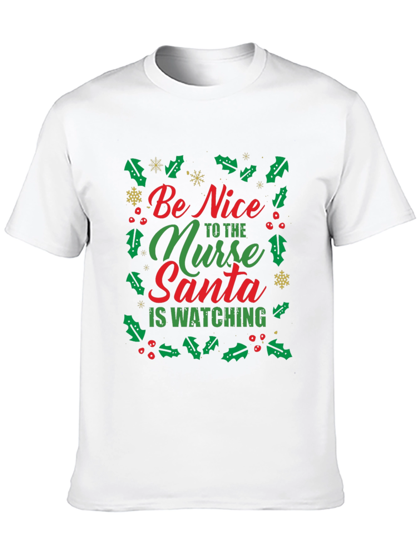 Black Be Nice to the Nurse Santa is Watching T-Shirt view 10