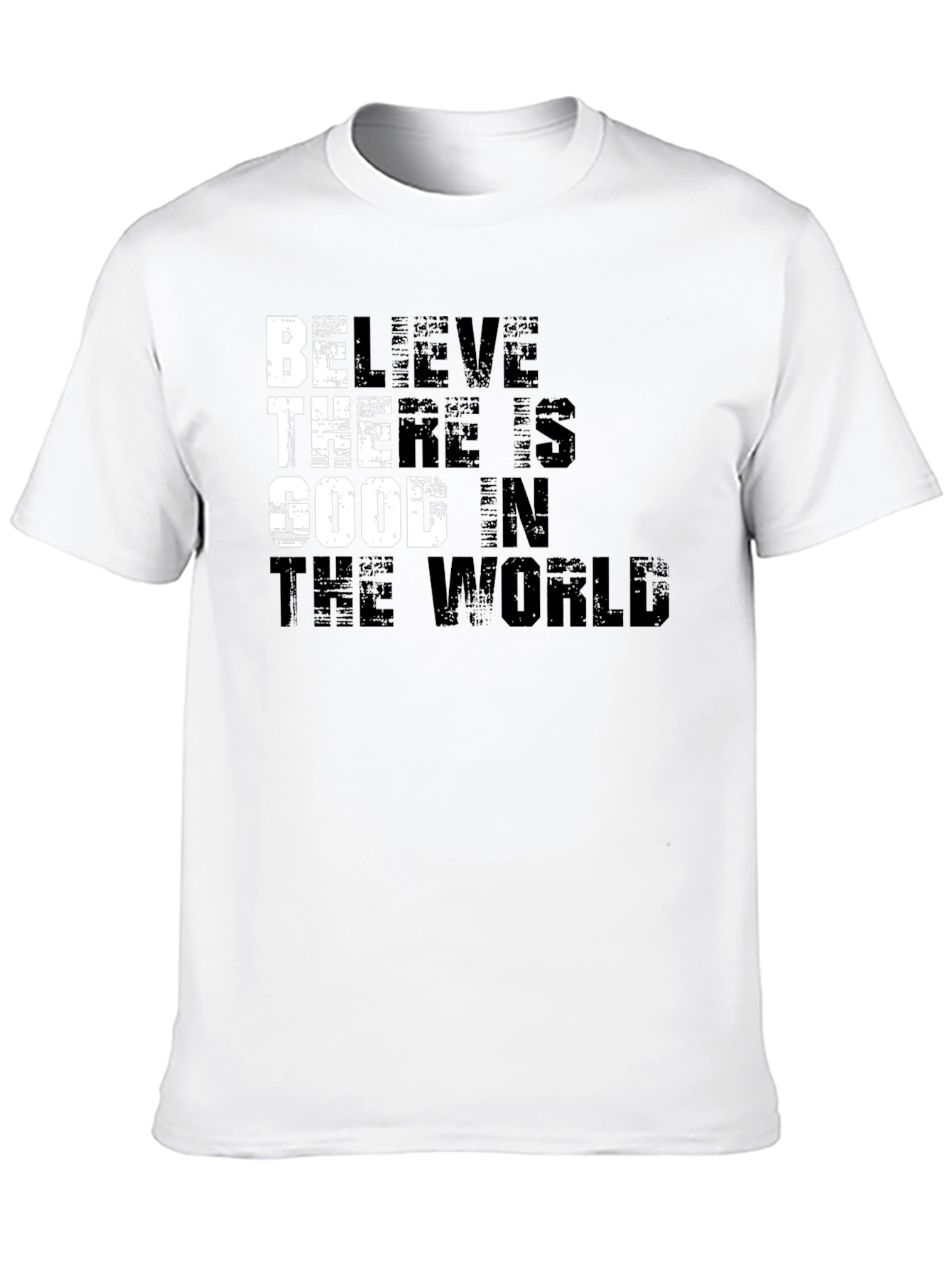 Black Believe There is Good in the World T-Shirt view 10