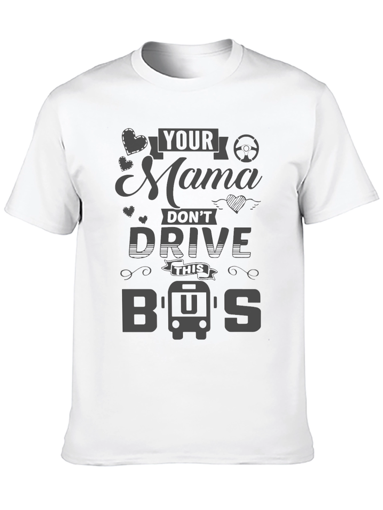 Black Your Mama Don't Drive This Bus T-Shirt view 10