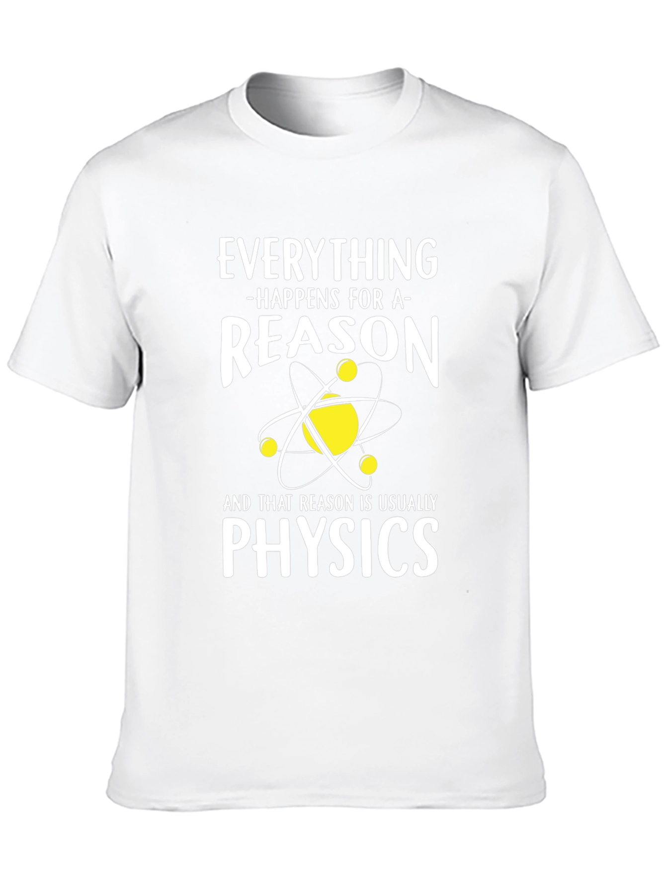 Black Physics Reason T-Shirt, Funny Science Tee view 10