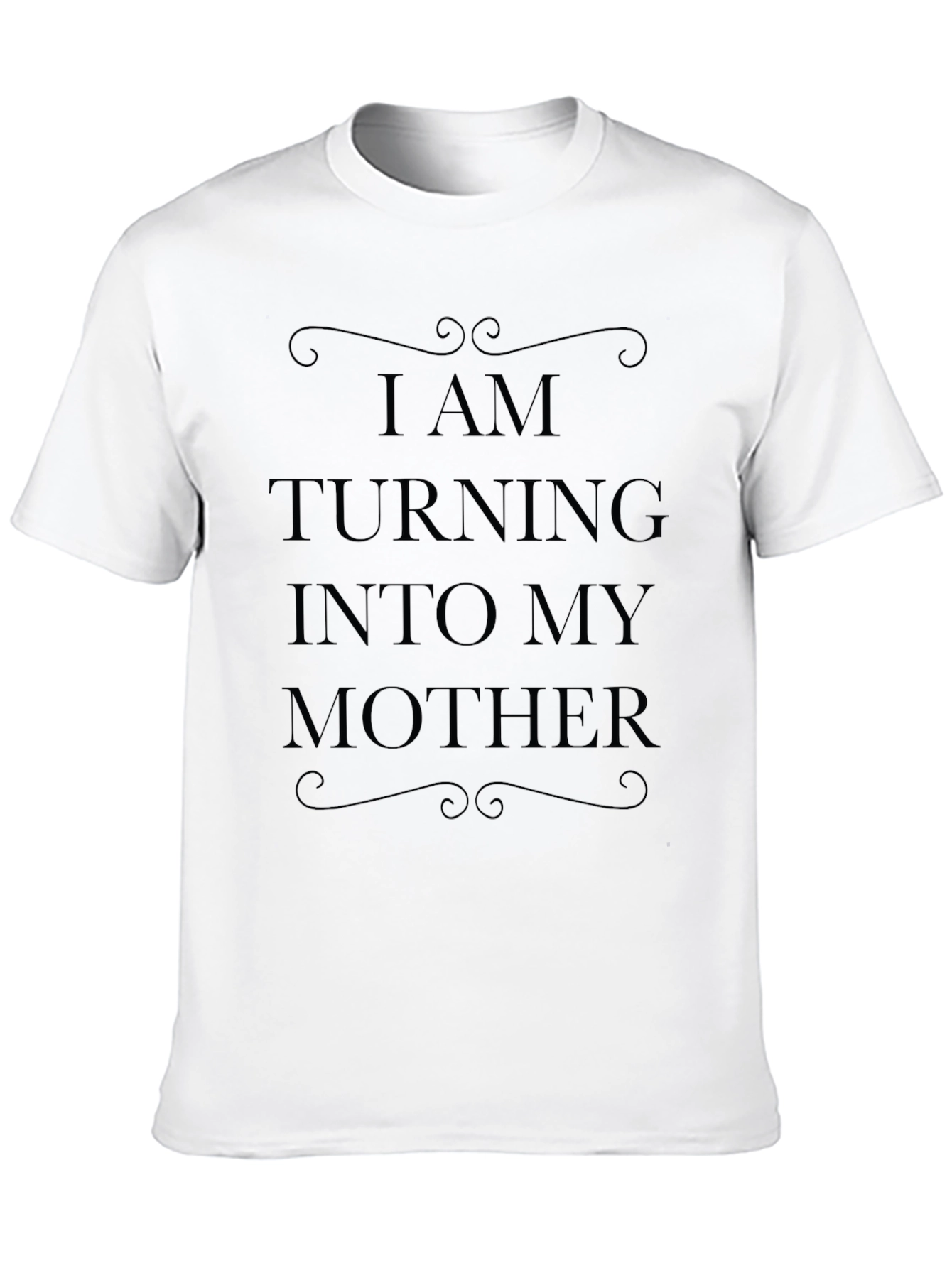 Black I AM Turning Into My Mother T-Shirt - Black view 10