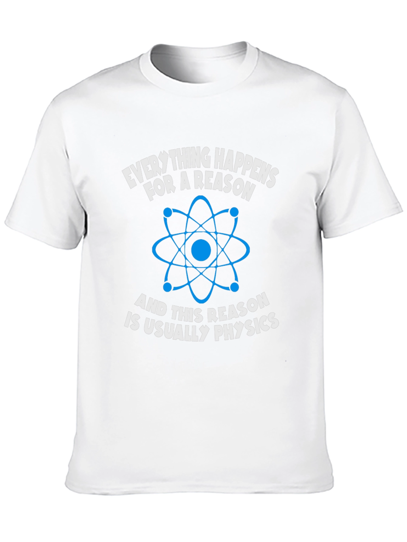Black Physics T-Shirt: Everything Happens For A Reason view 10