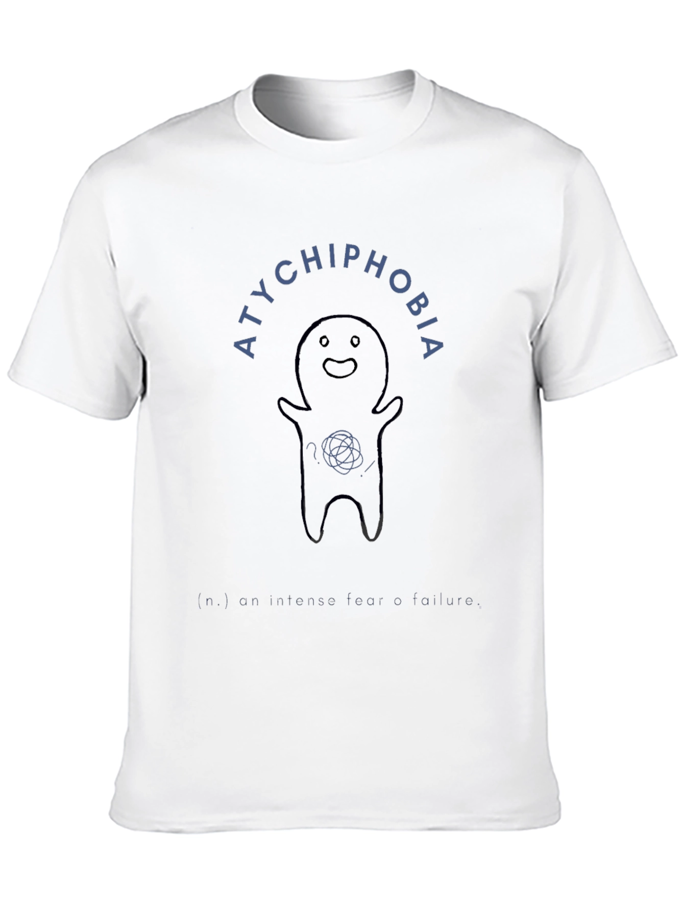 Black Atychiphobia Fear of Failure Graphic T-Shirt view 10