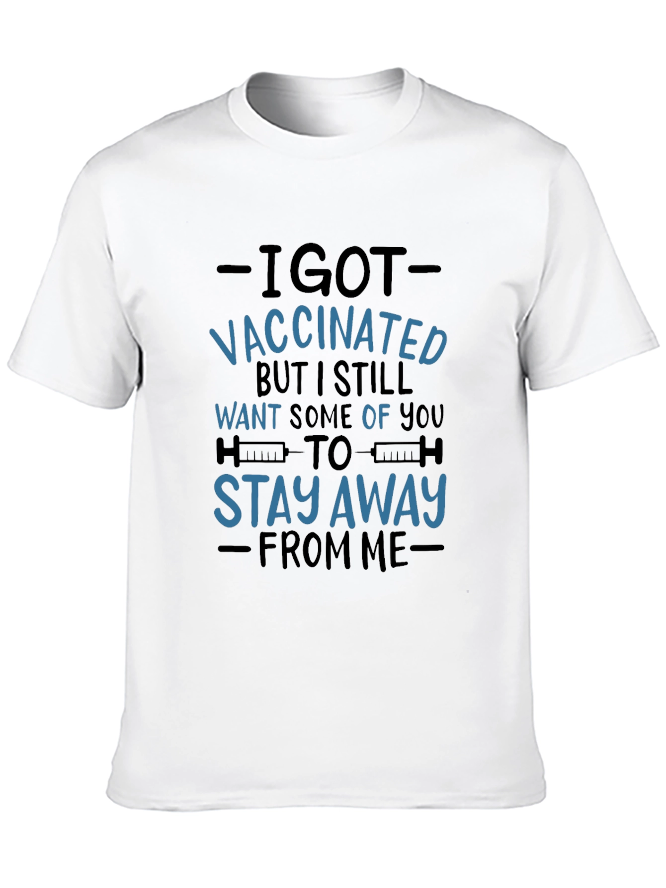Black I Got Vaccinated T-Shirt - Stay Away view 10