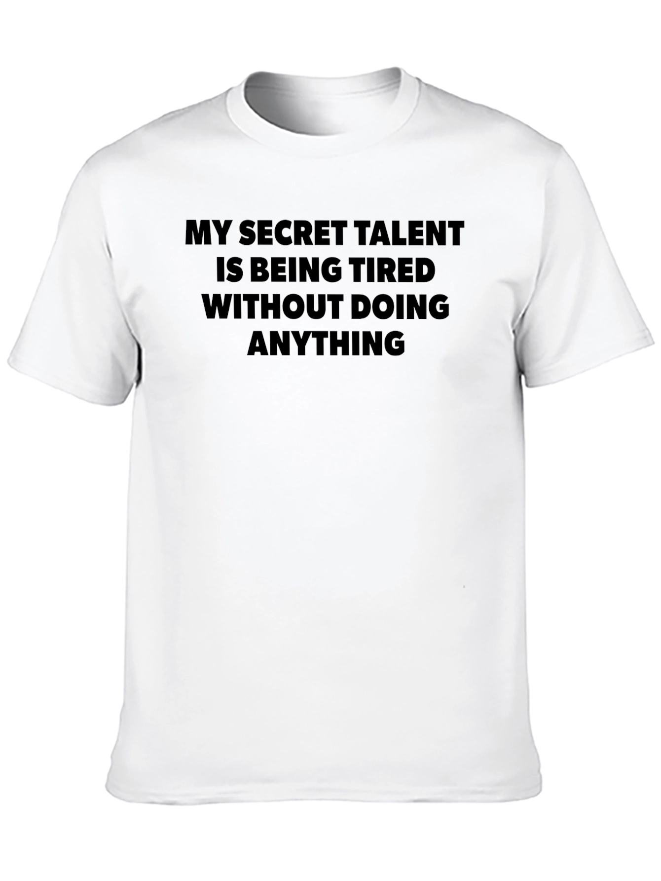 Black My Secret Talent T-Shirt - Funny Slogan Tee view 10