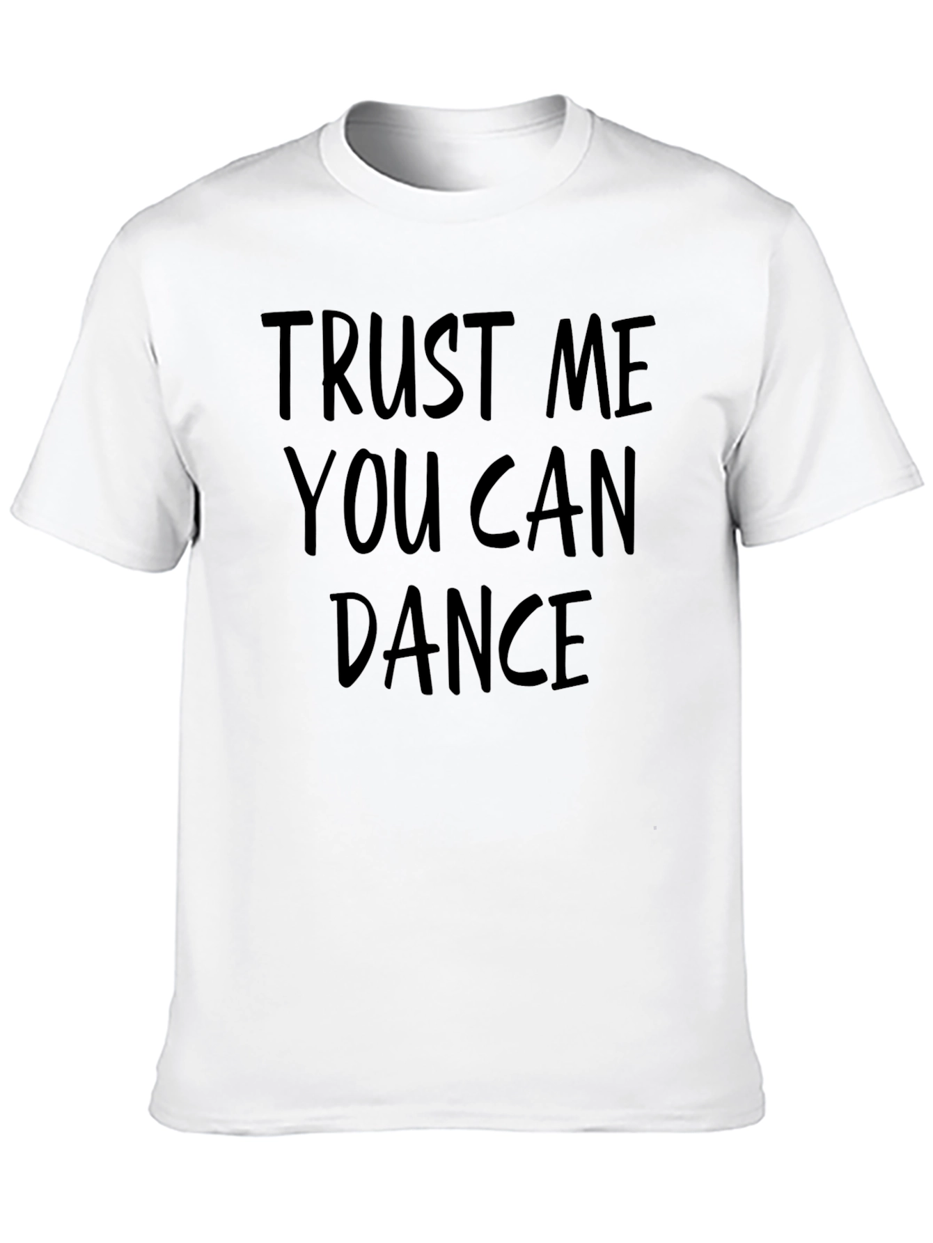 Black Trust Me You Can Dance Men's T-Shirt view 10