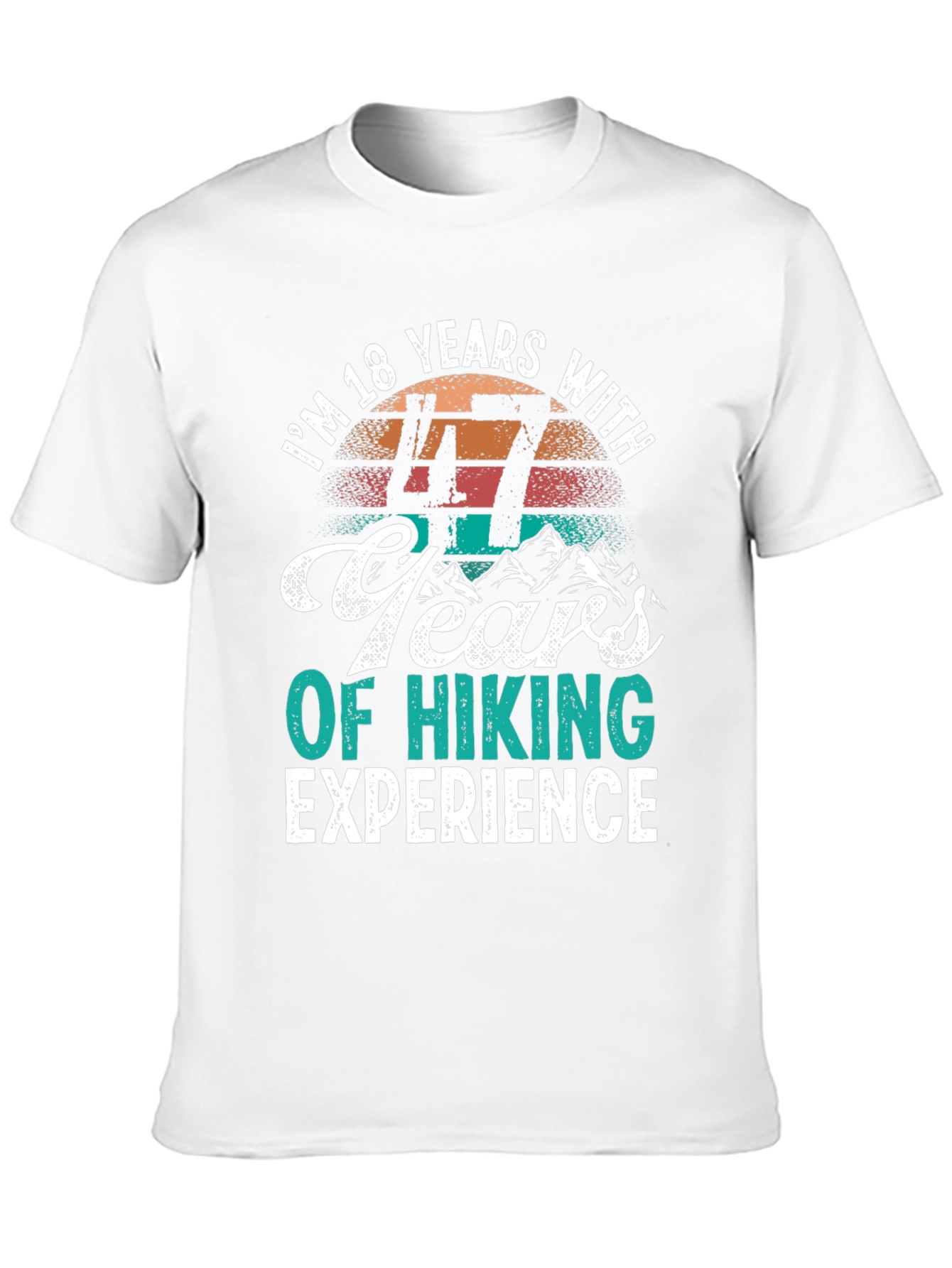 Black Hiking Experience T-Shirt - "I'm 18 Years With 47 Years of Hiking" view 10