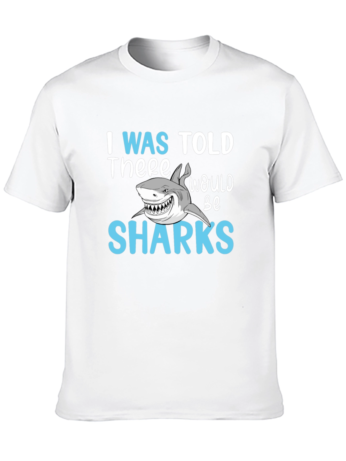 Black Shark Graphic T-Shirt - I Was Told There Would Be Sharks Tee view 10