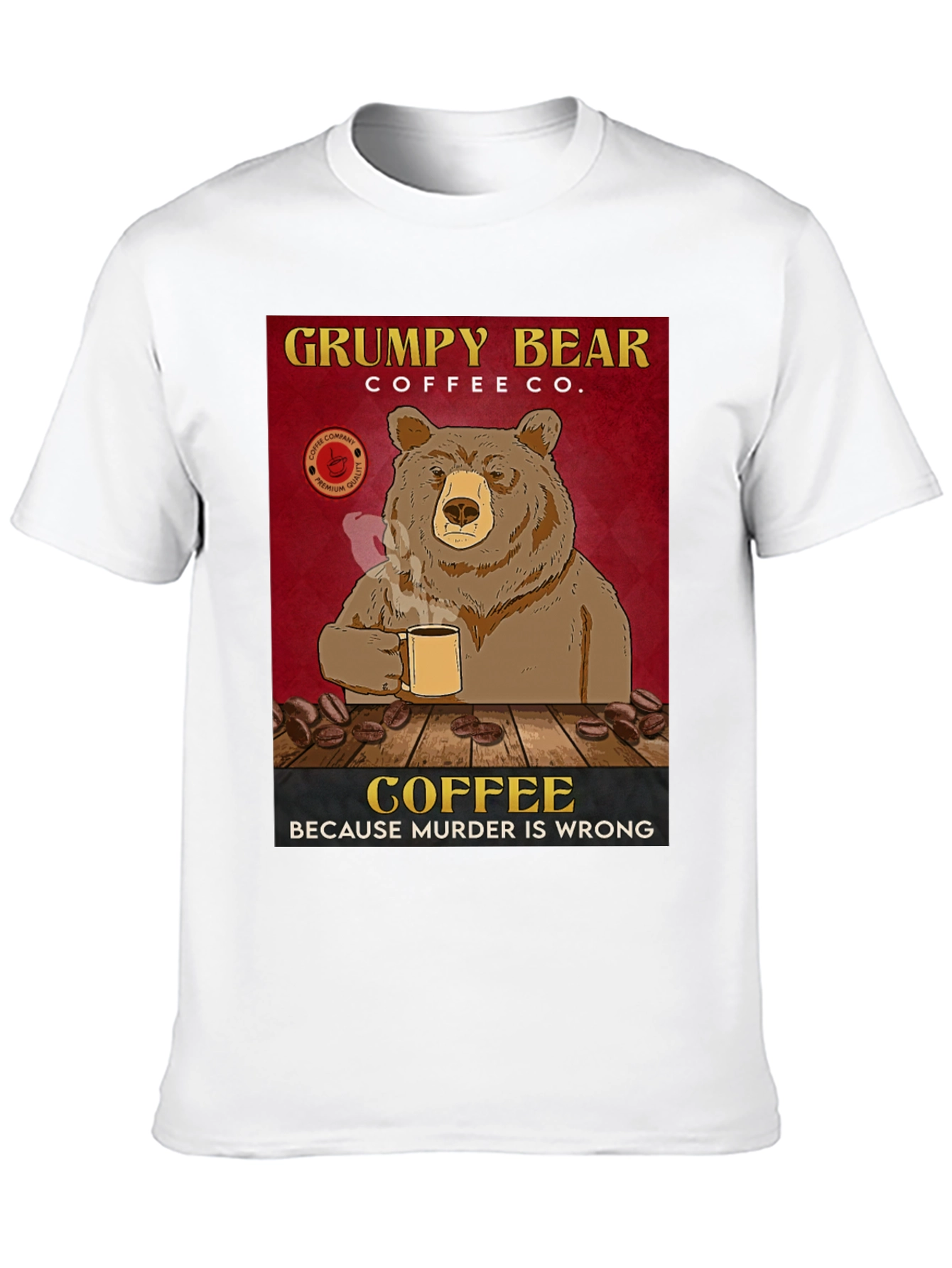 Black Grumpy Bear Coffee Co. T-Shirt - Coffee Because Murder is Wrong view 10