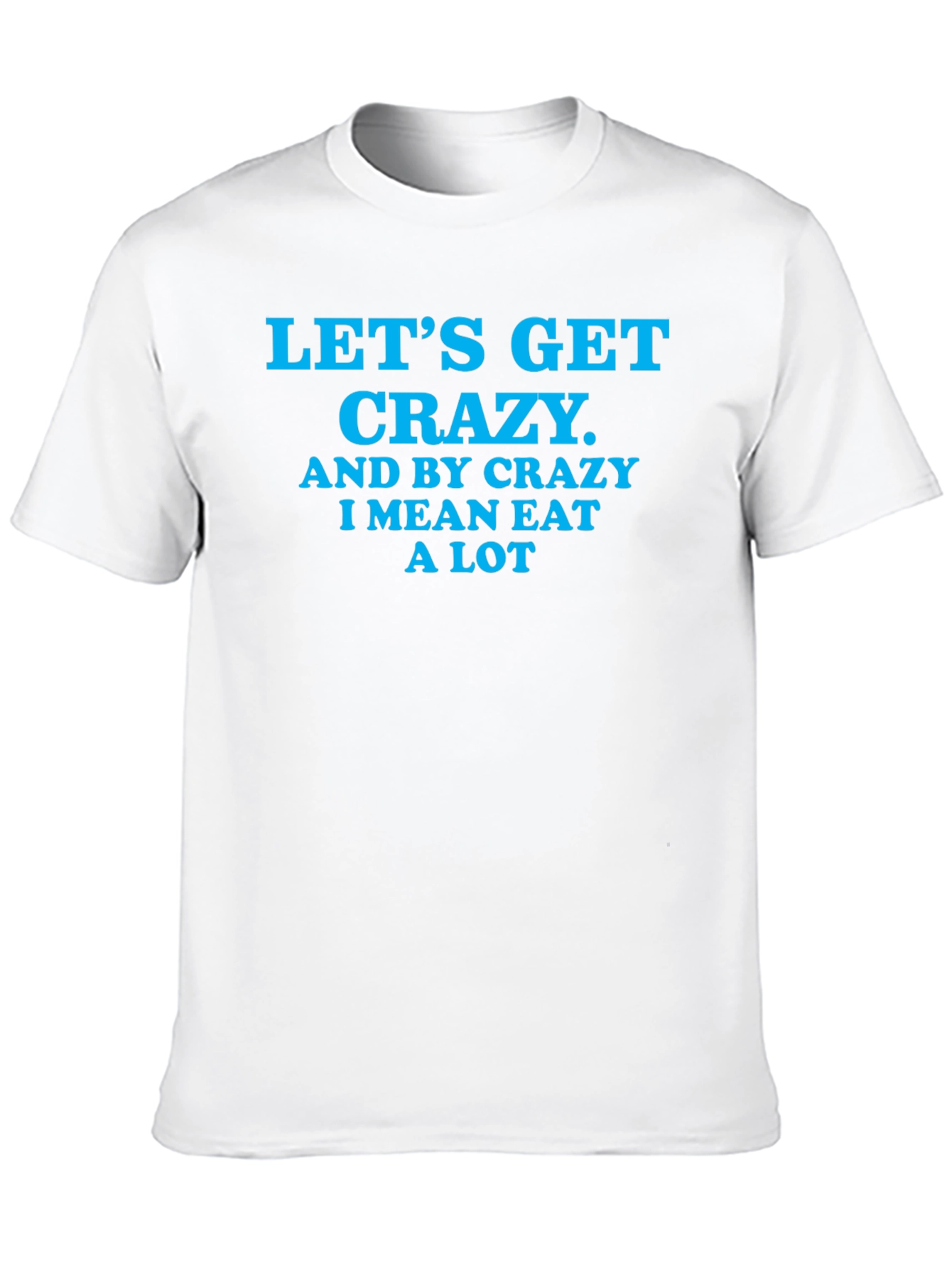 Black Let's Get Crazy Men's Black T-Shirt view 10