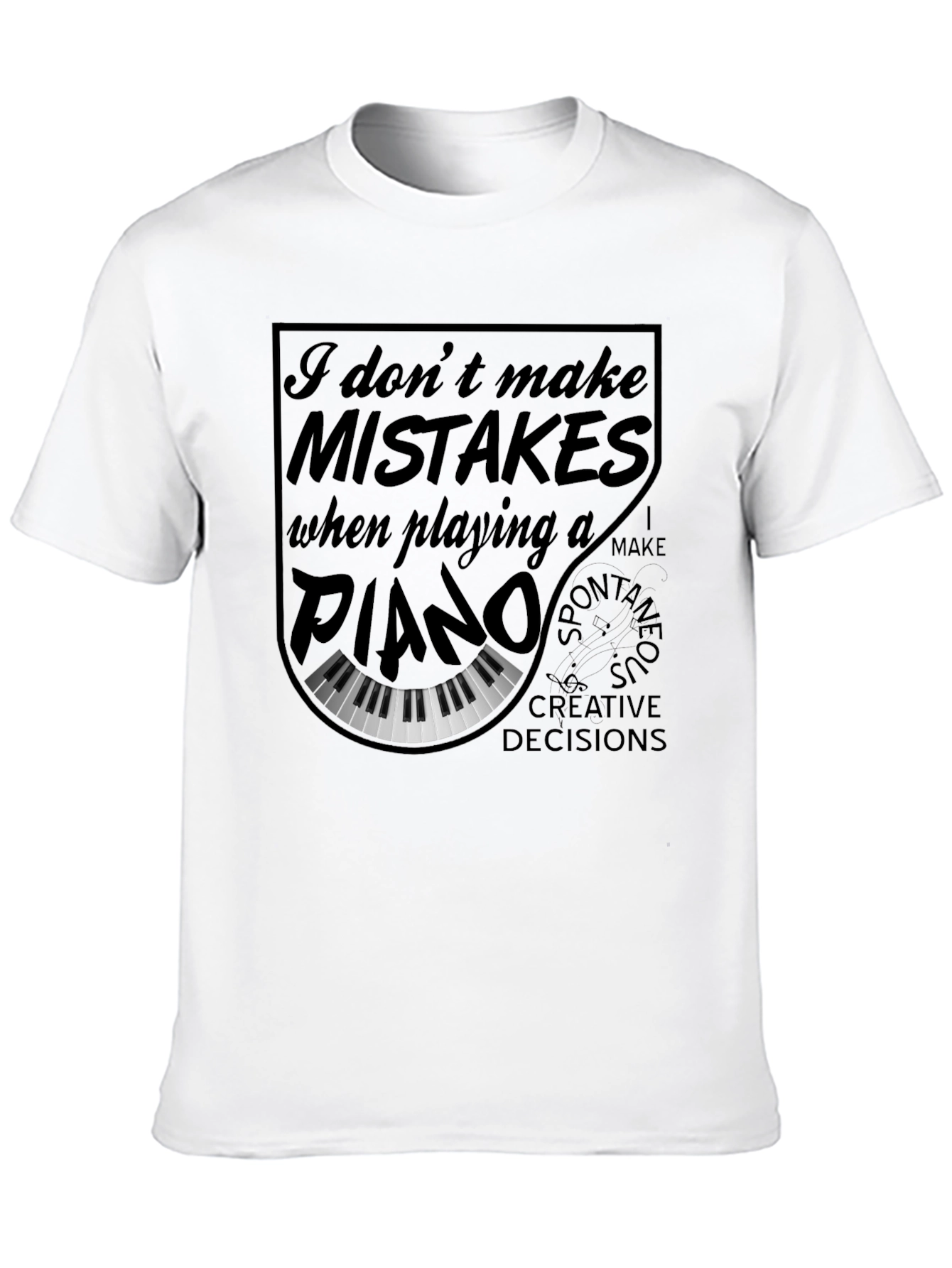 Black Piano Player T-Shirt - I Don't Make Mistakes Funny Musician Tee view 10