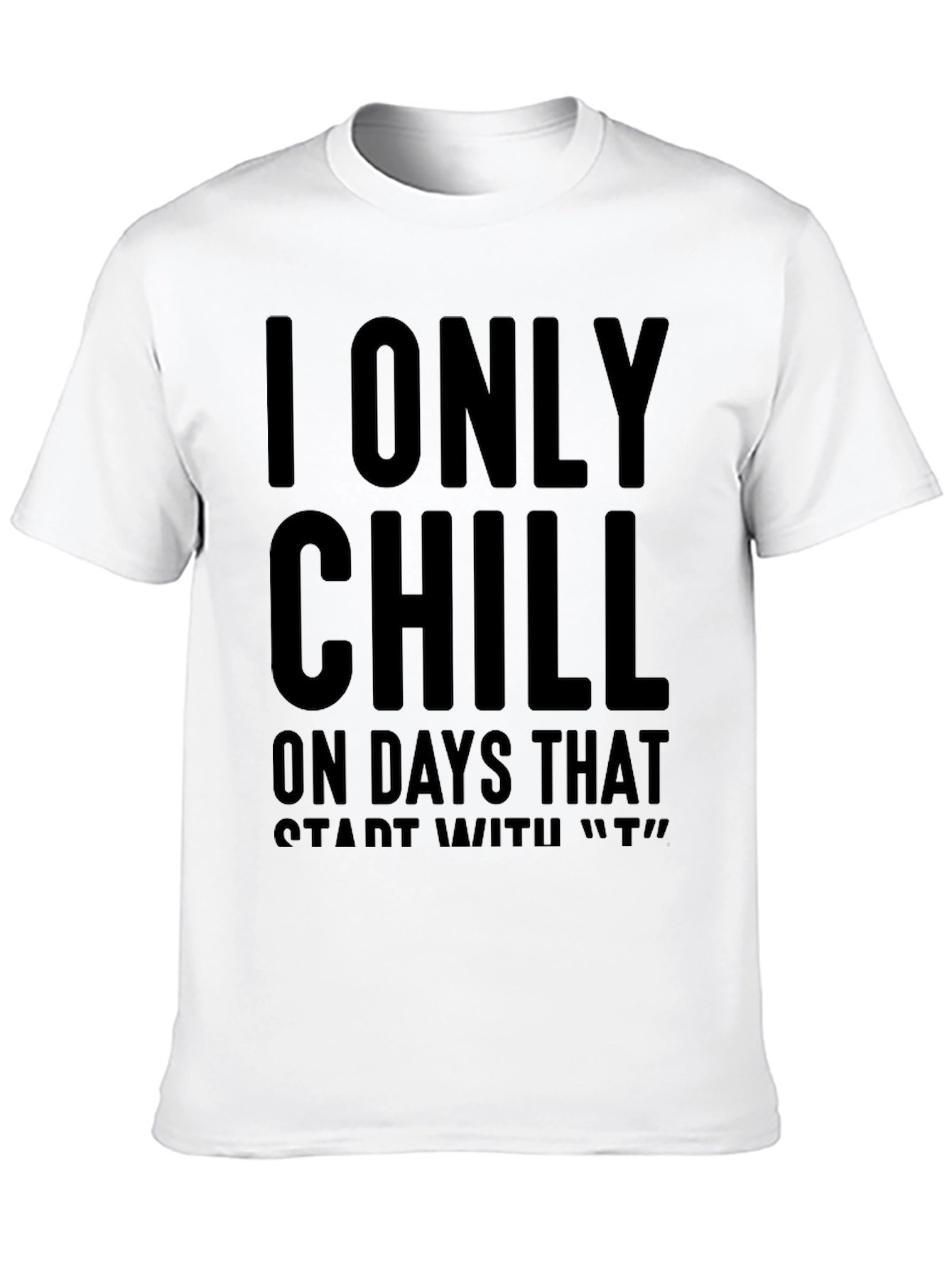 Black Chill Only on 'T' Days Black Graphic Tee view 10