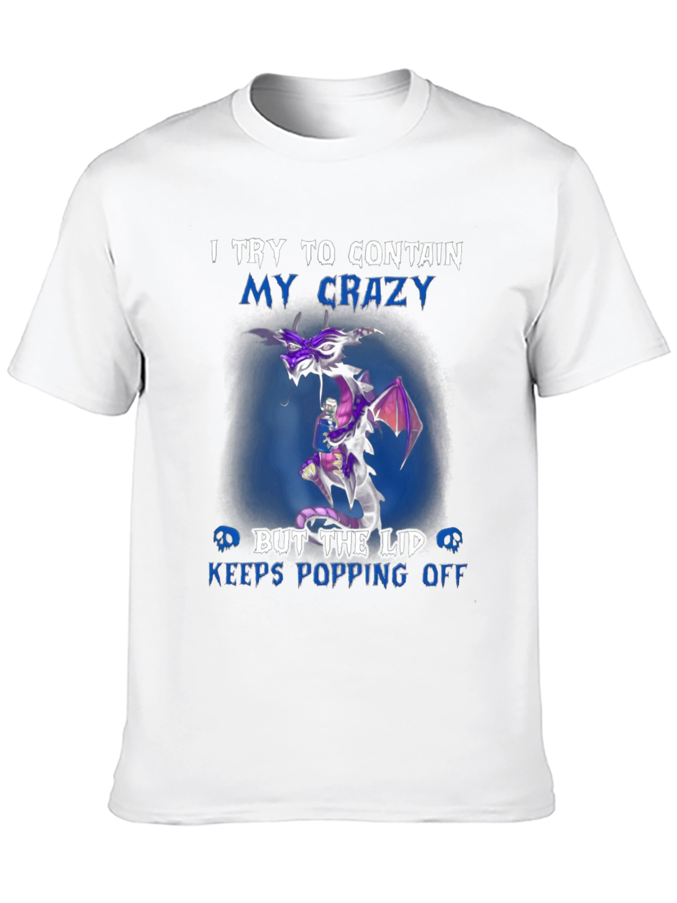 Black Funny Dragon T-Shirt - I Try to Contain My Crazy view 10