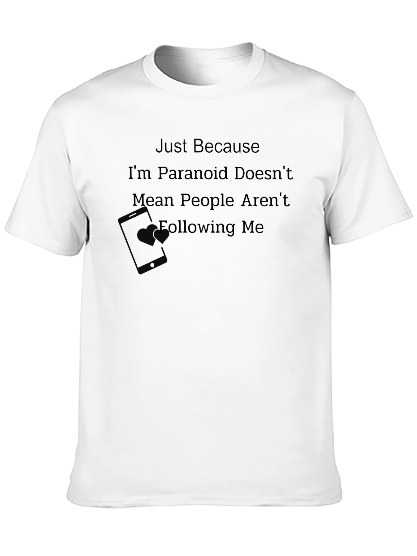 Black Paranoid Funny T-Shirt view 10