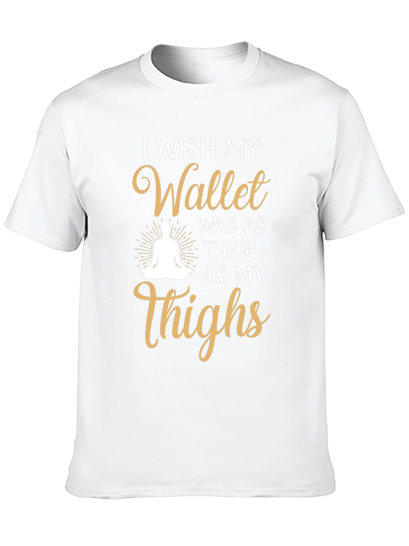 Black Funny I Wish My Wallet Was As Thick As My Thighs T-Shirt view 10