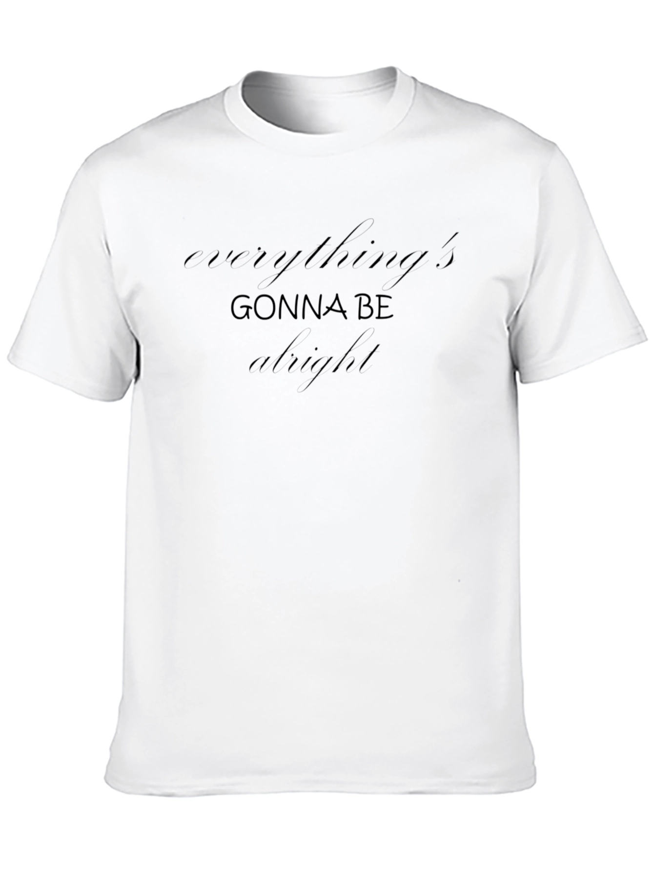 Black Everything's Gonna Be Alright Black T-Shirt view 10