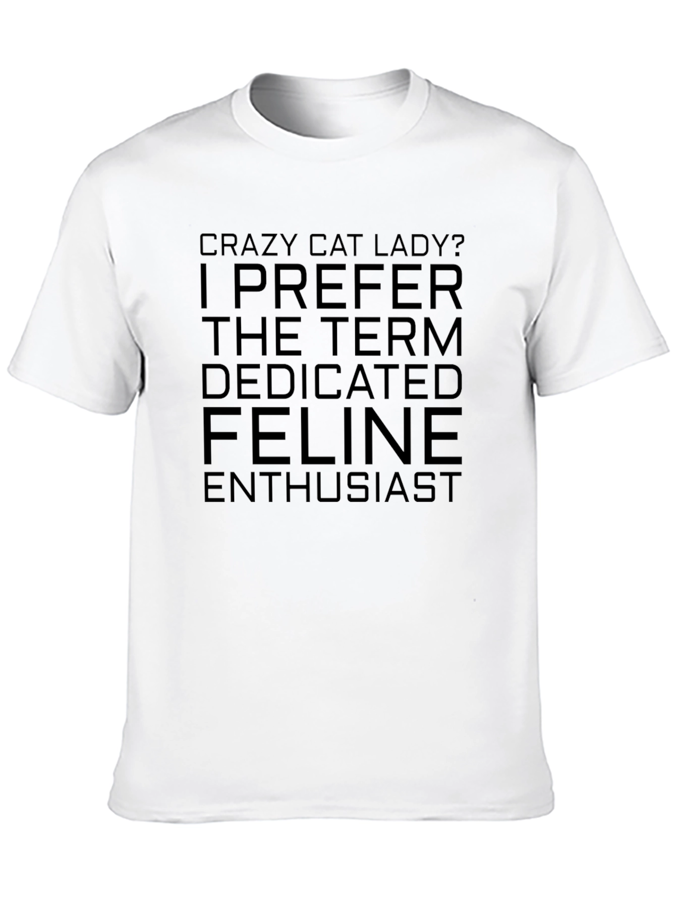 Black Crazy Cat Lady? T-Shirt - Feline Enthusiast Tee view 10