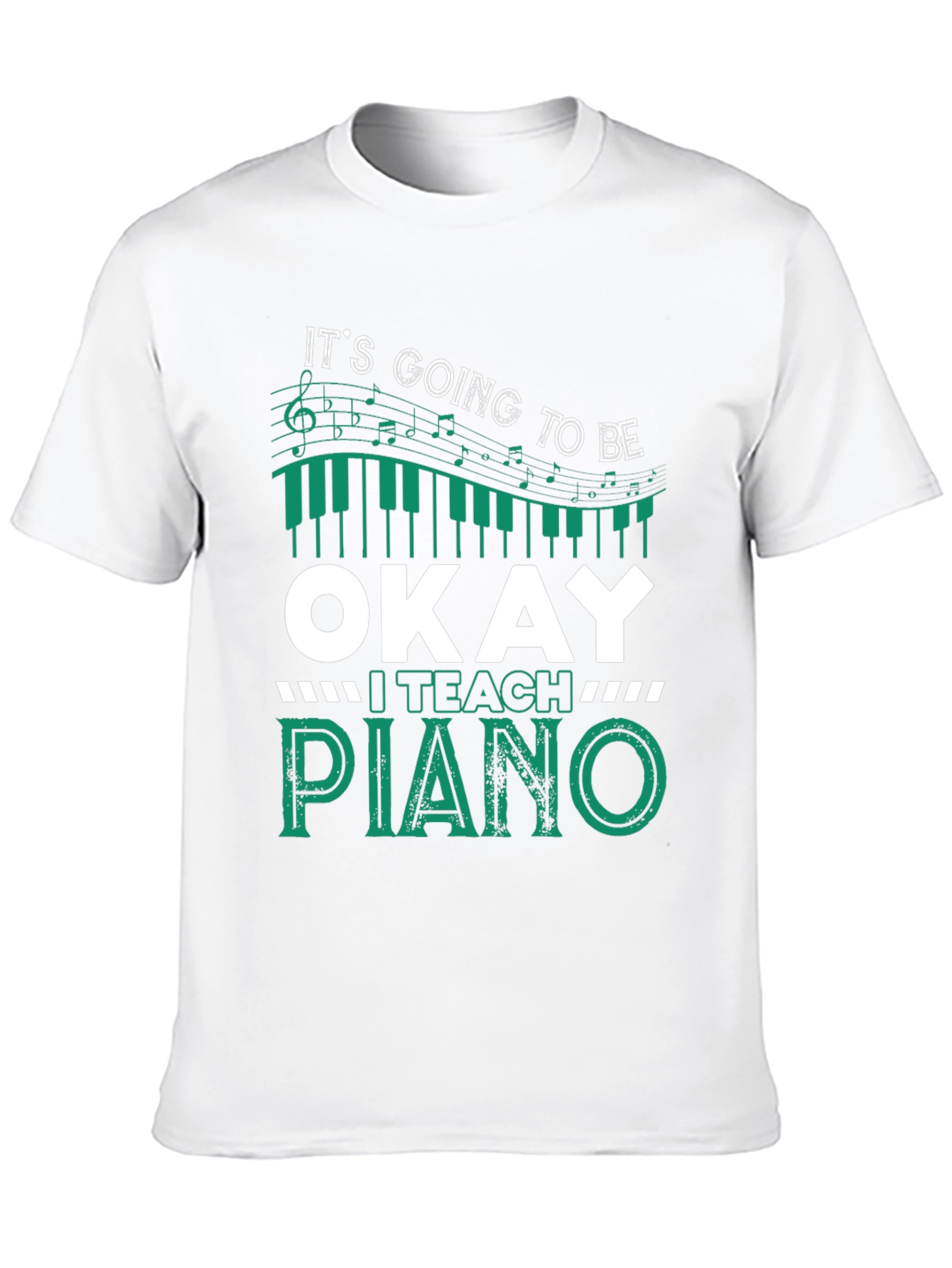 Black It's Going To Be Okay I Teach Piano T-Shirt view 10