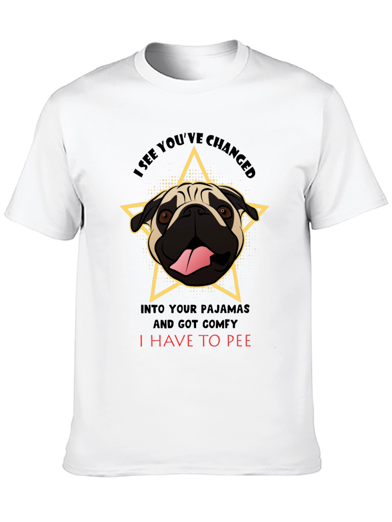 Black Pug Pajama T-Shirt - I Have To Pee Funny Tee view 10