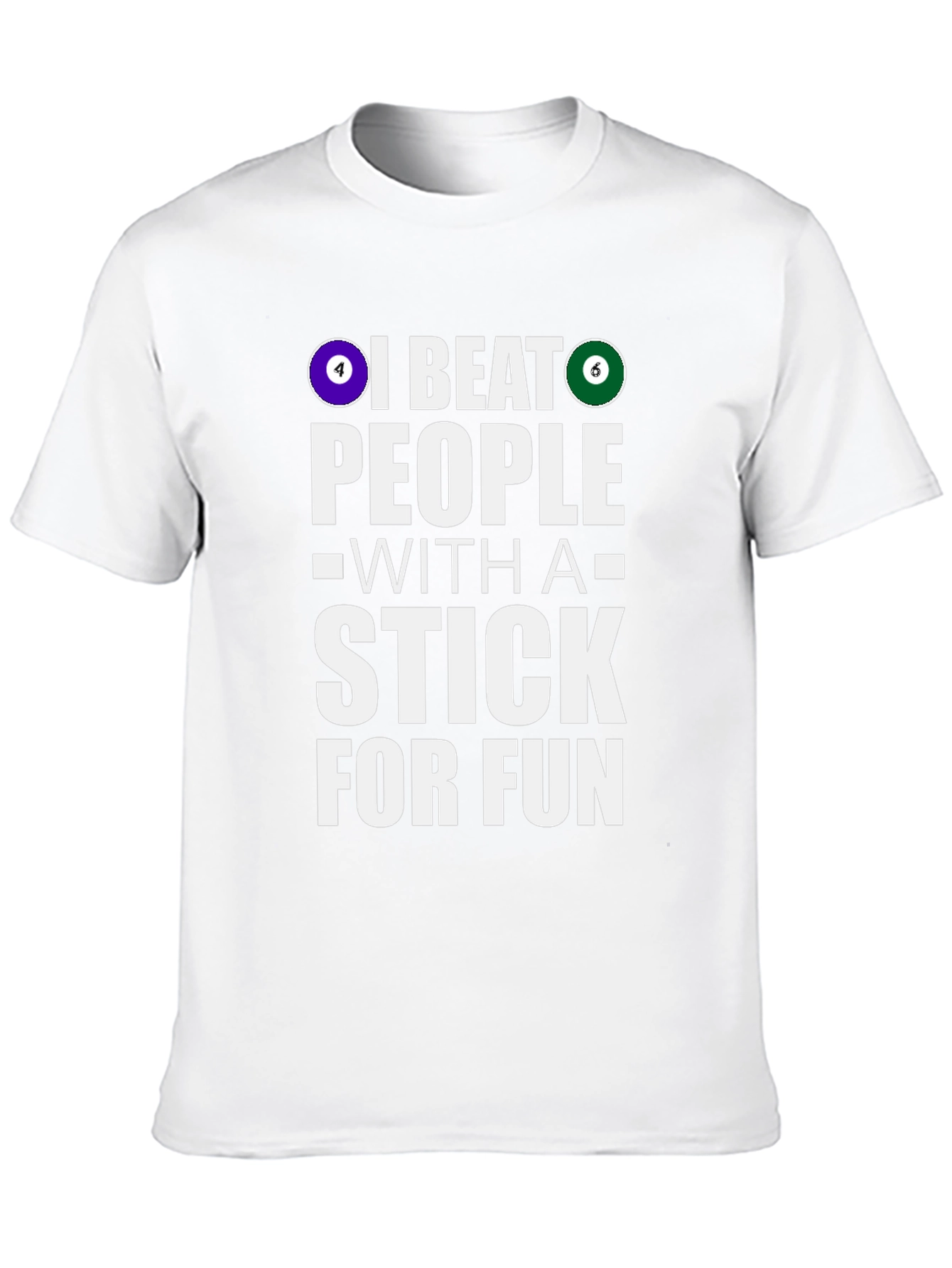Funny Billiards T-Shirt: I Beat People With A Stick - 10