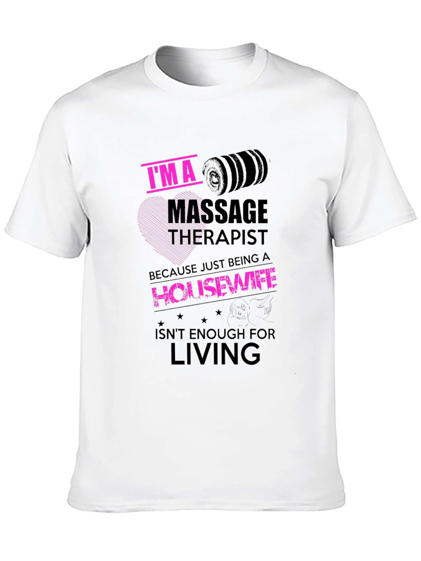Black I'm A Massage Therapist Novelty T-Shirt view 10