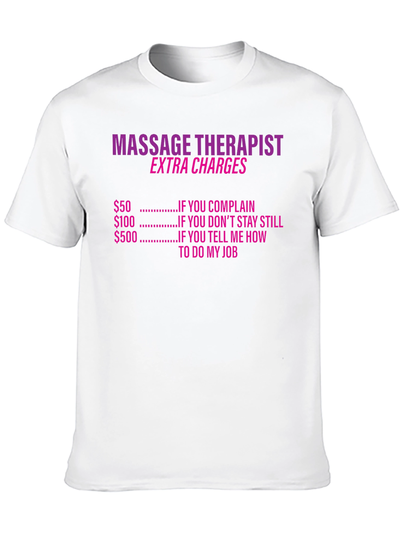Black Massage Therapist Extra Charges Funny T-Shirt view 10