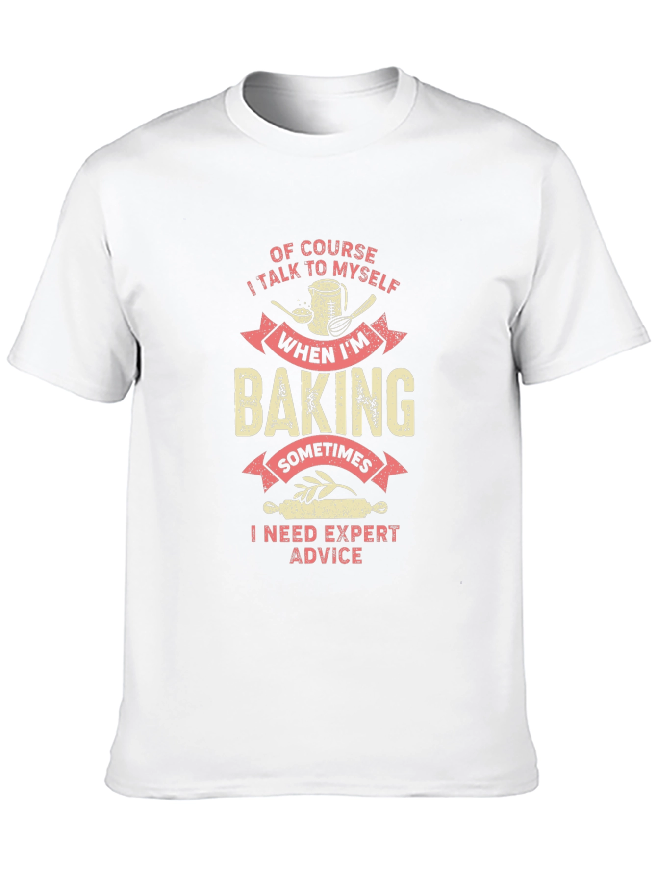 Baking Expert Advice Graphic Tee - 10