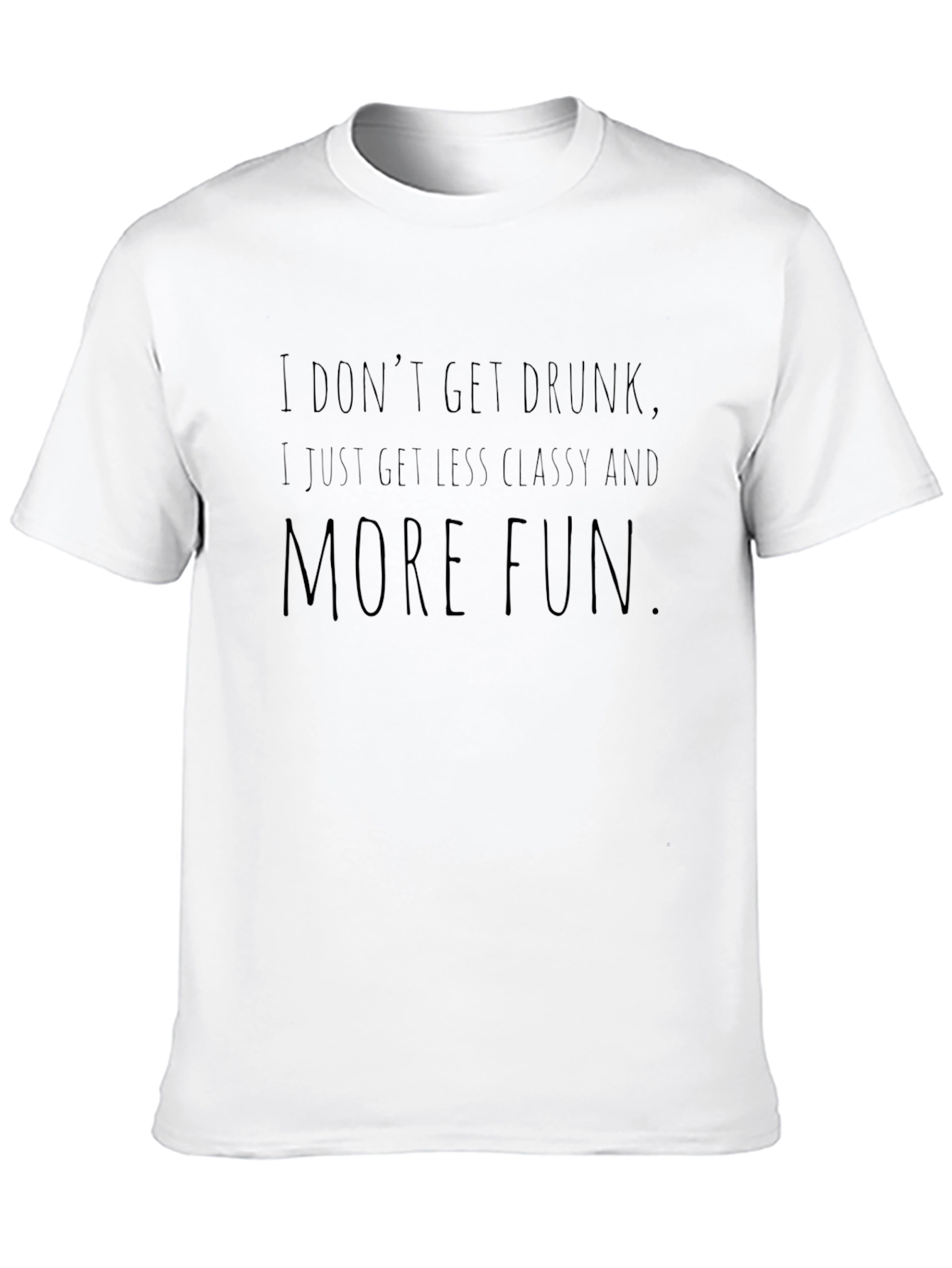 Black Funny "Less Classy, More Fun" Black T-Shirt view 10