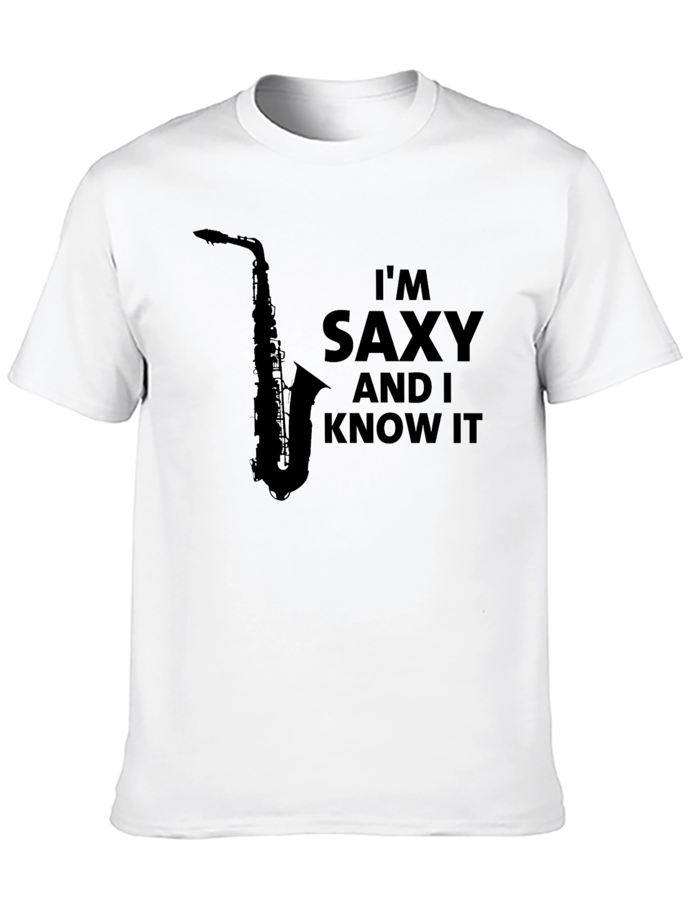 Black I'm Saxy and I Know It T-Shirt view 10