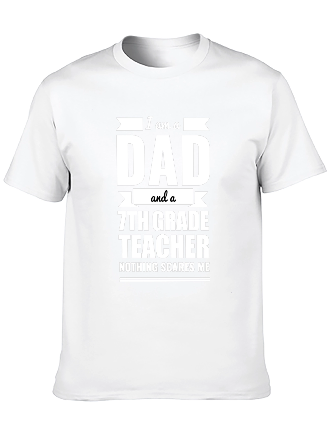 Black Dad & 7th Grade Teacher T-Shirt - Nothing Scares Me view 10