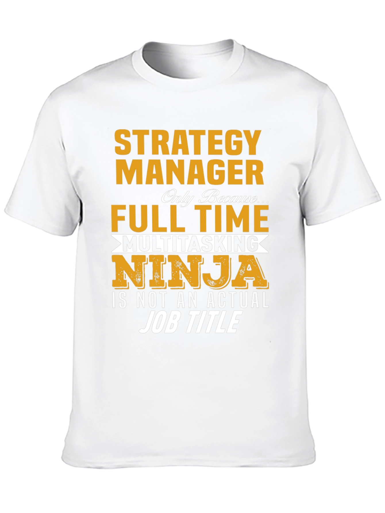Black Strategy Manager Full Time Ninja T-Shirt view 10
