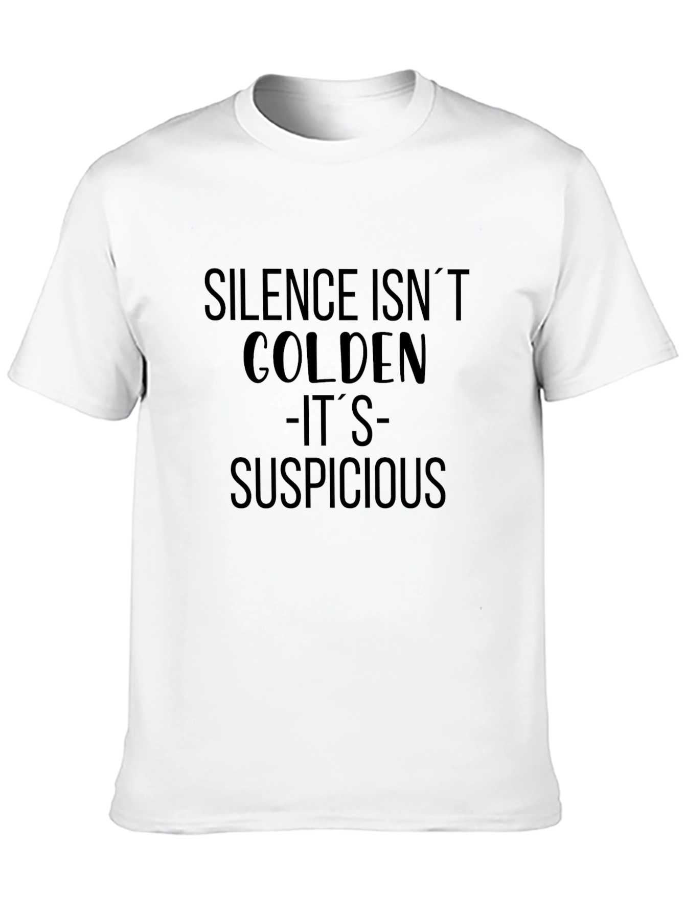 Black Silence Isn't Golden Funny T-Shirt view 10