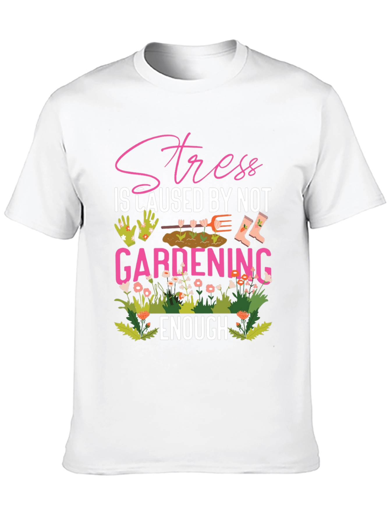 Gardening T-Shirt - Stress Relief - 10