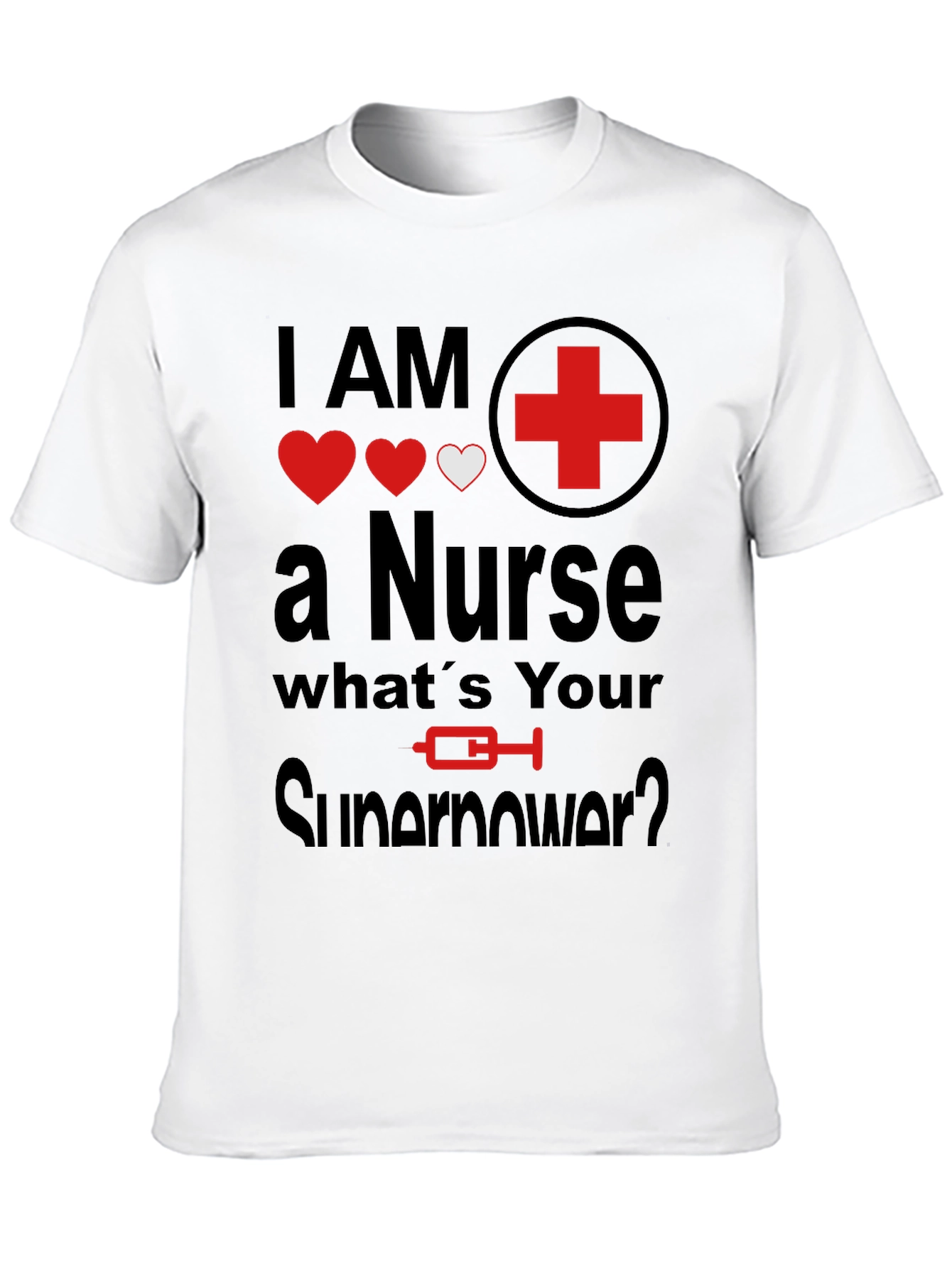 Black I AM a Nurse What's Your Superpower T-Shirt view 10