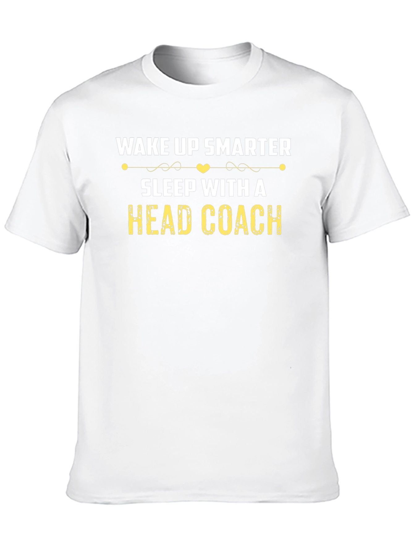 Wake Up Smarter Sleep With A Head Coach T-Shirt - 10
