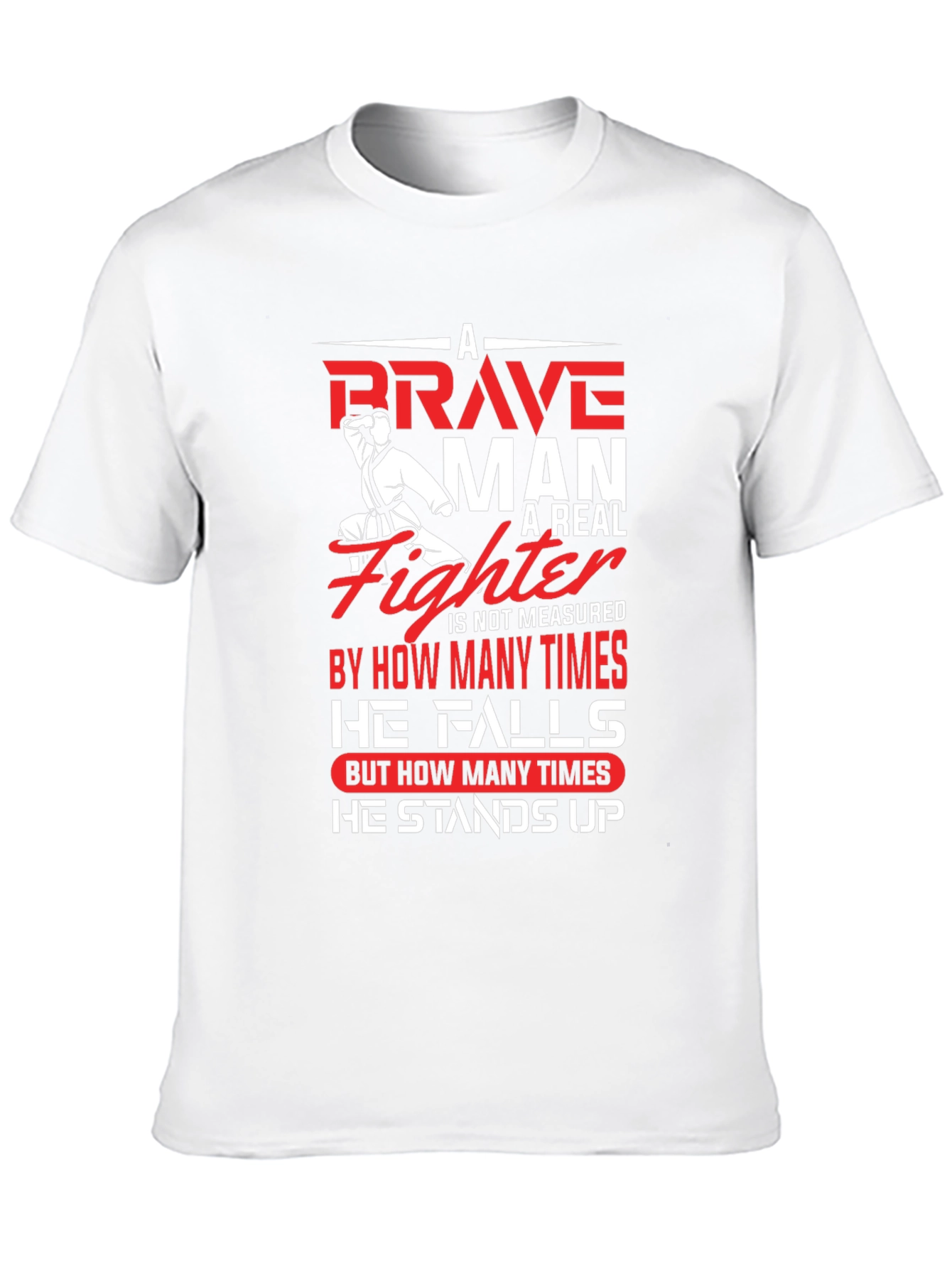 Brave Fighter Graphic T-Shirt - Motivational Karate Design - 10