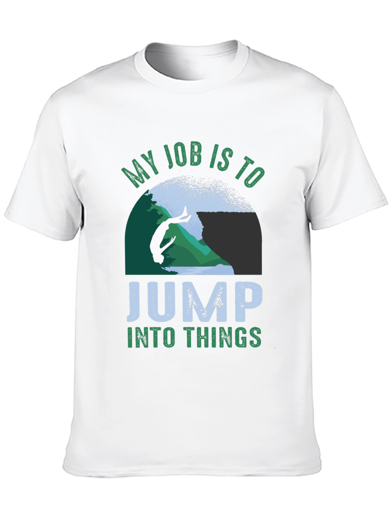 Black My Job Is To Jump Into Things T-Shirt view 10