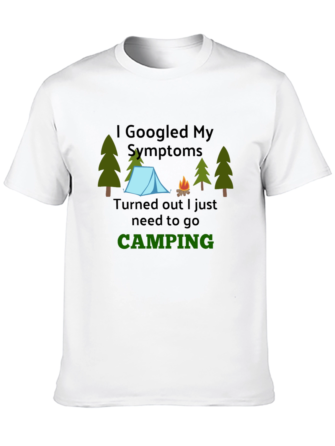 Black I Googled My Symptoms Camping T-Shirt view 10