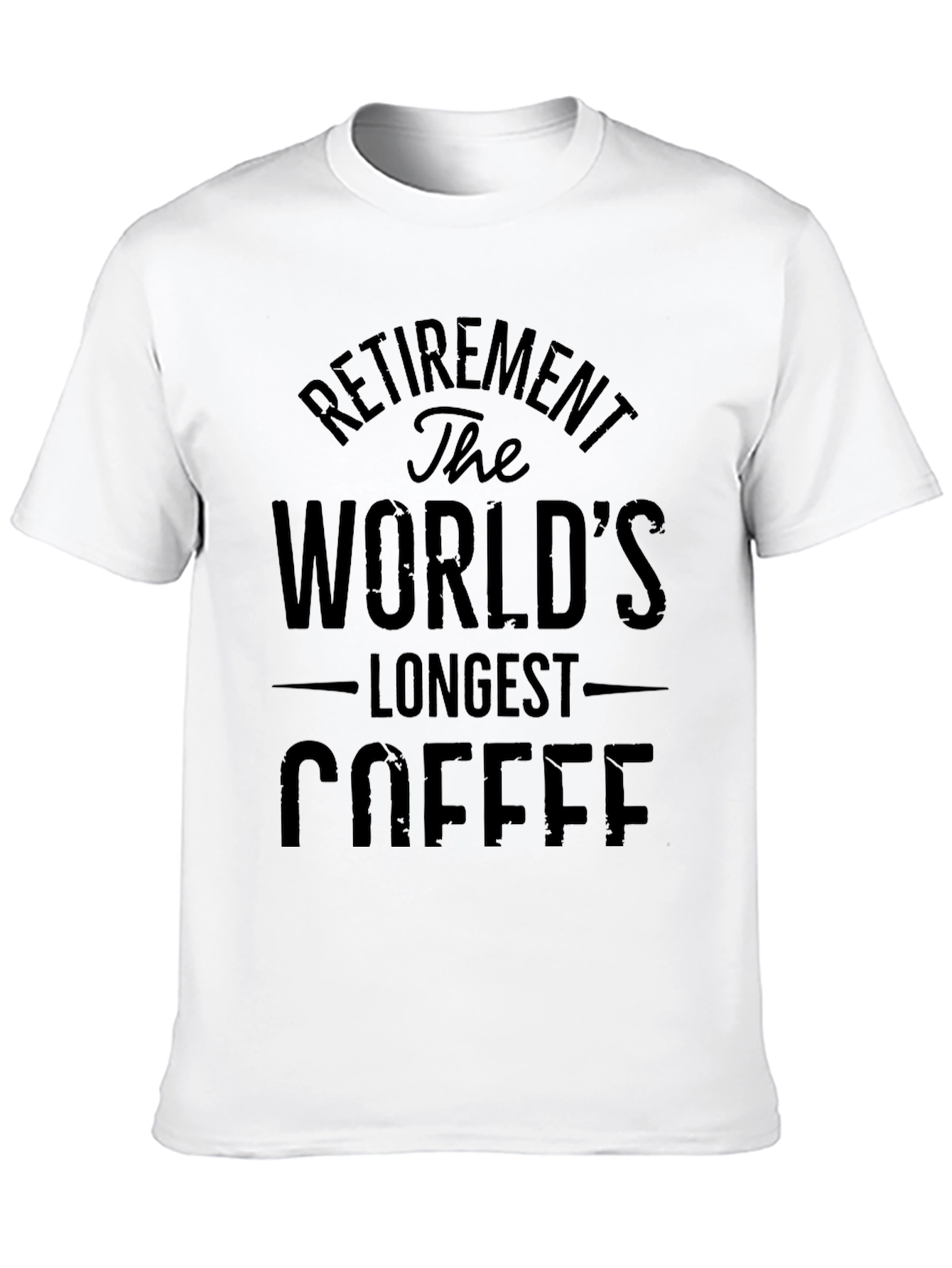 Black Retirement Coffee T-Shirt - The World's Longest view 10
