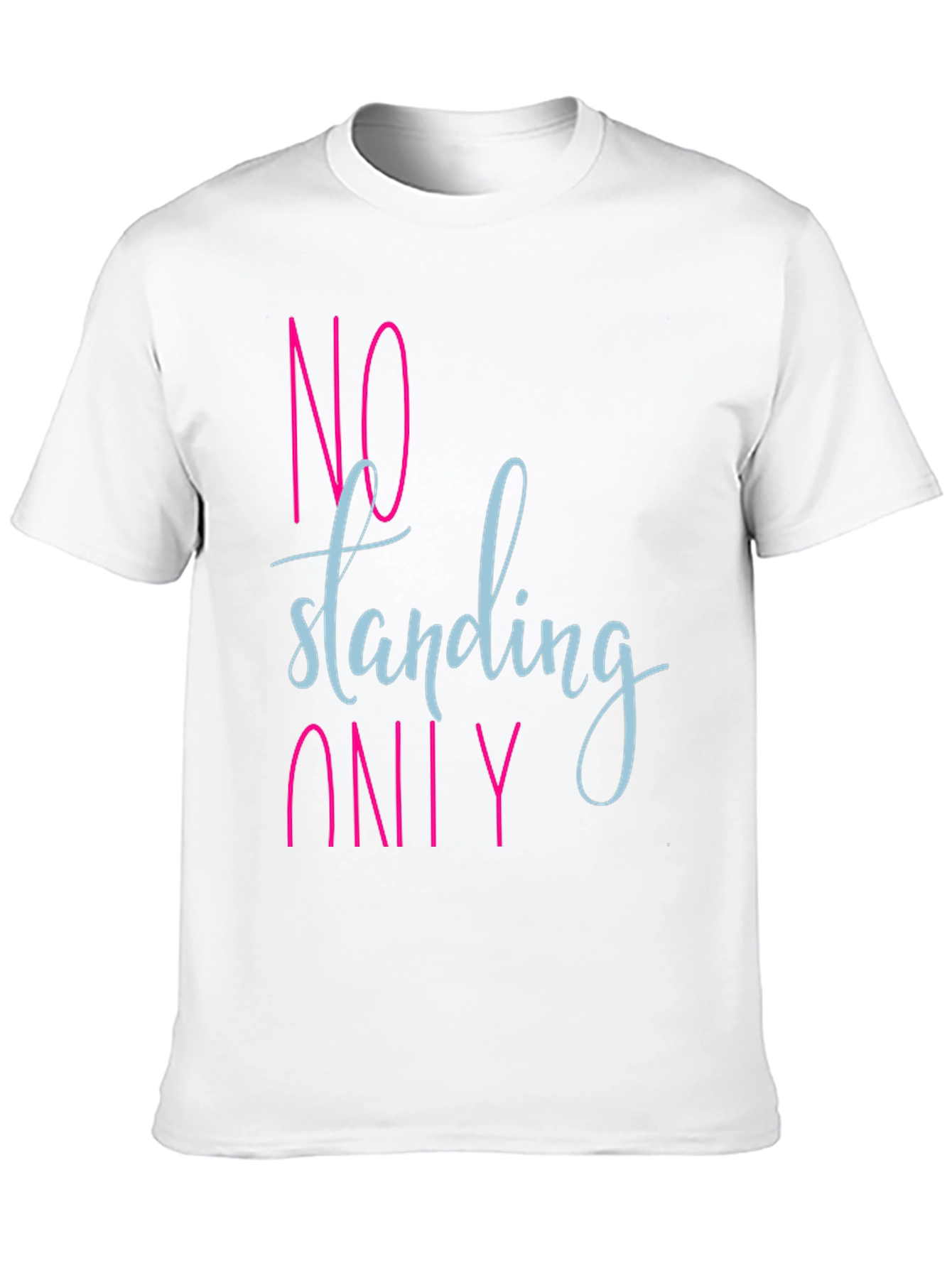 Black No Standing Only T-Shirt - Funny Slogan Tee view 10