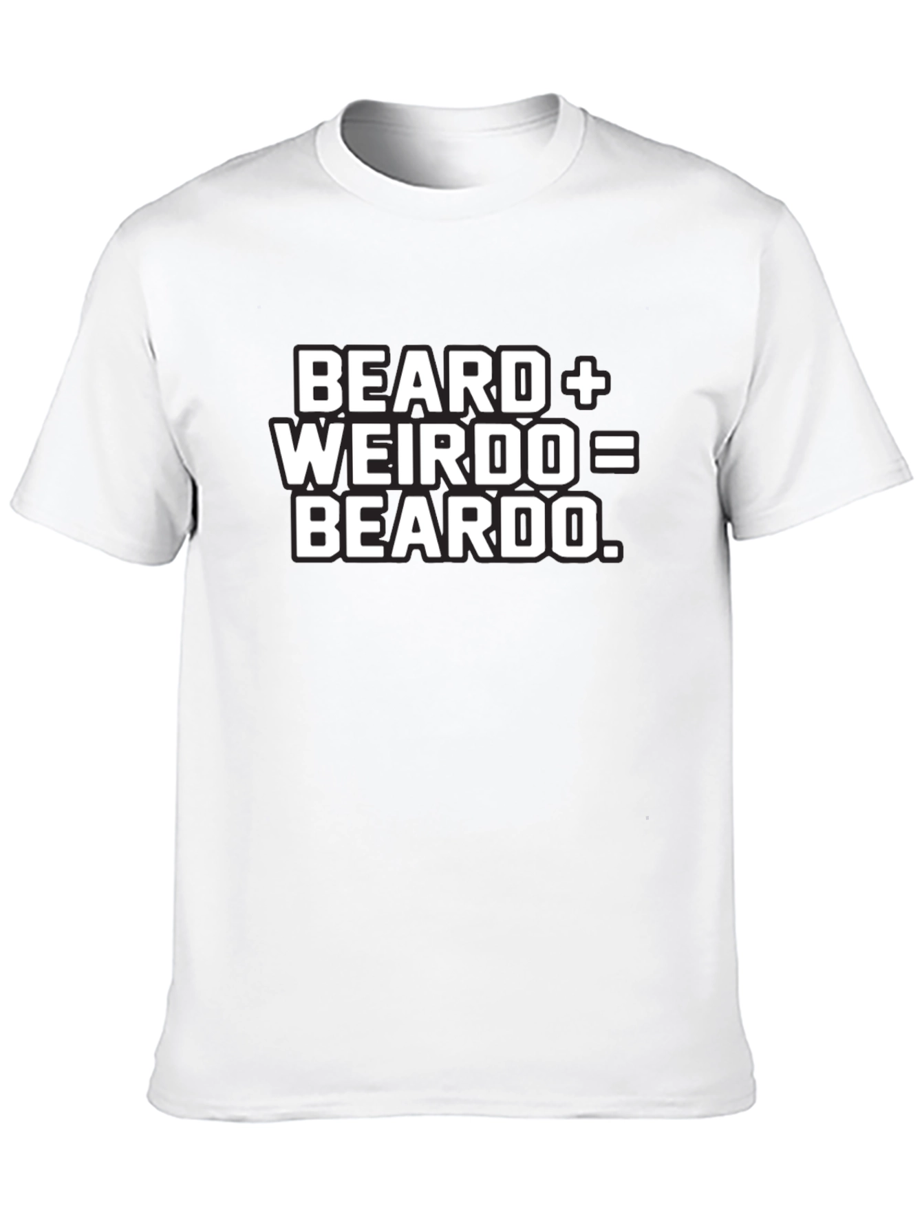Black Beard + Weirdo = Beardo Funny Graphic Tee view 10