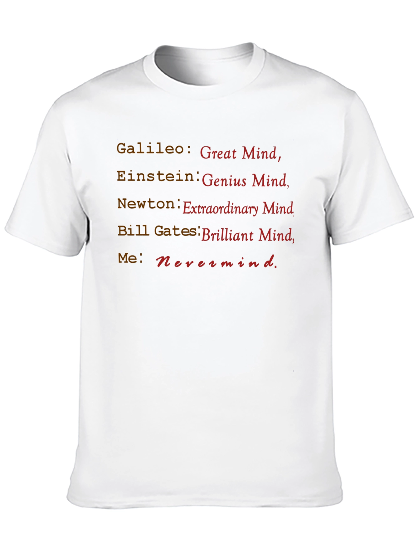 Humorous Genius Mind T-Shirt - 10