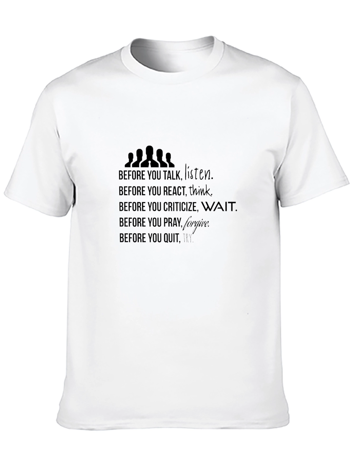 Black Inspirational Quote T-Shirt - Before You Speak Listen Tee view 10