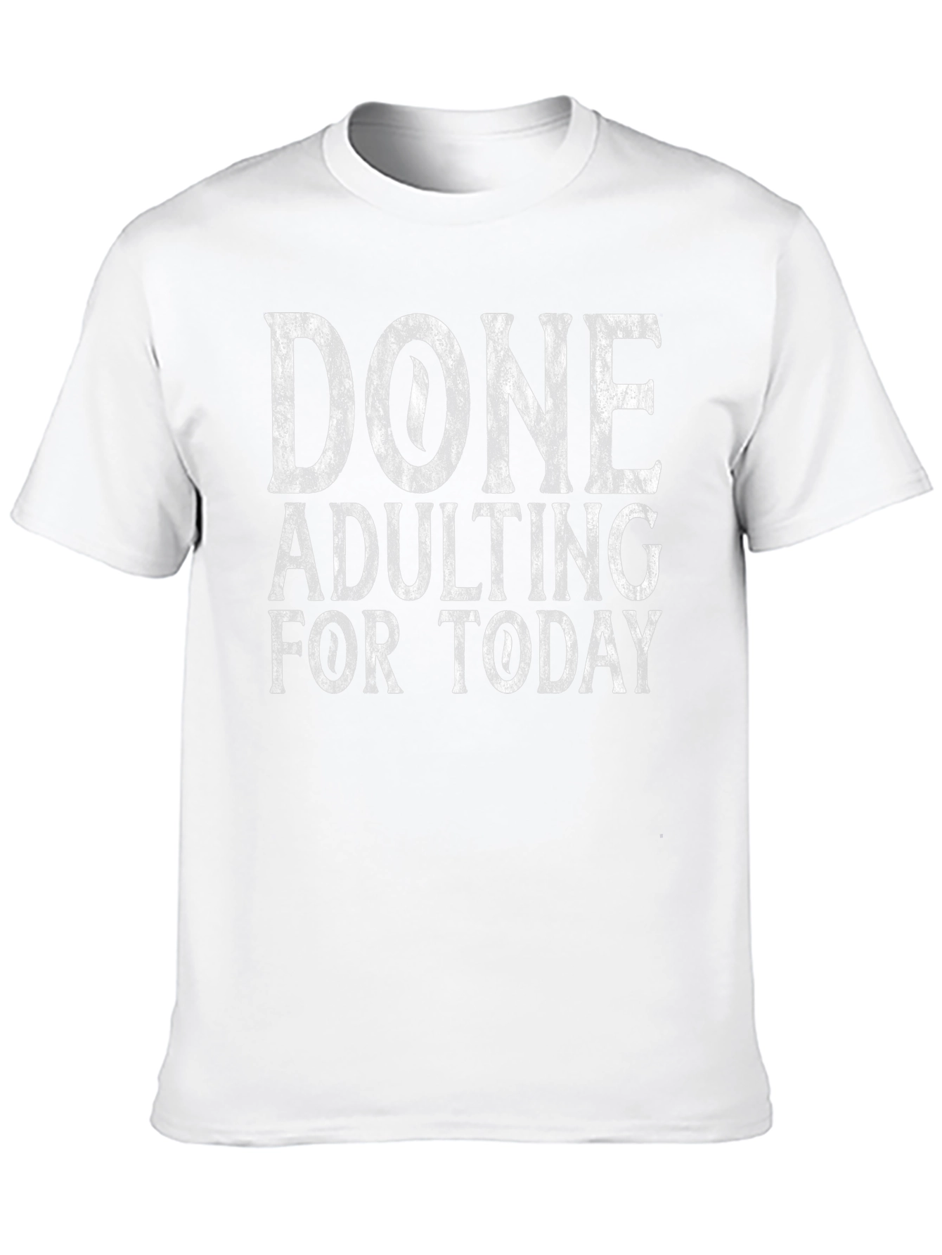 Black Done Adulting Today Tee - Funny Graphic T-Shirt view 10