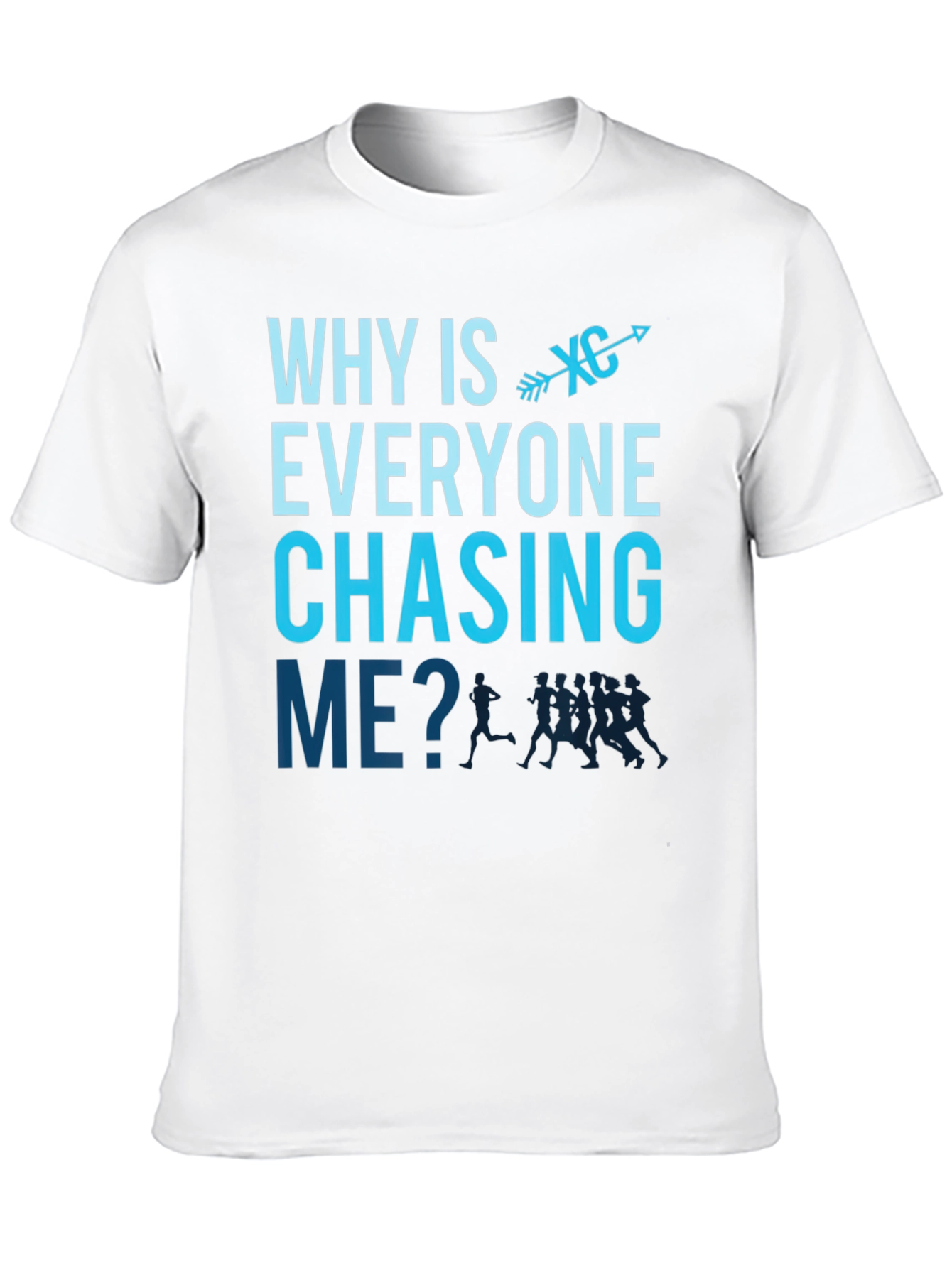 Black Cross Country Runner T-Shirt - Why Is Everyone Chasing Me? view 10