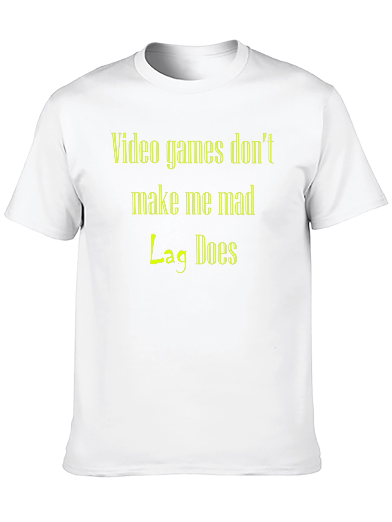 Black Gamer T-Shirt: Video Games Don't Make Me Mad, Lag Does view 10