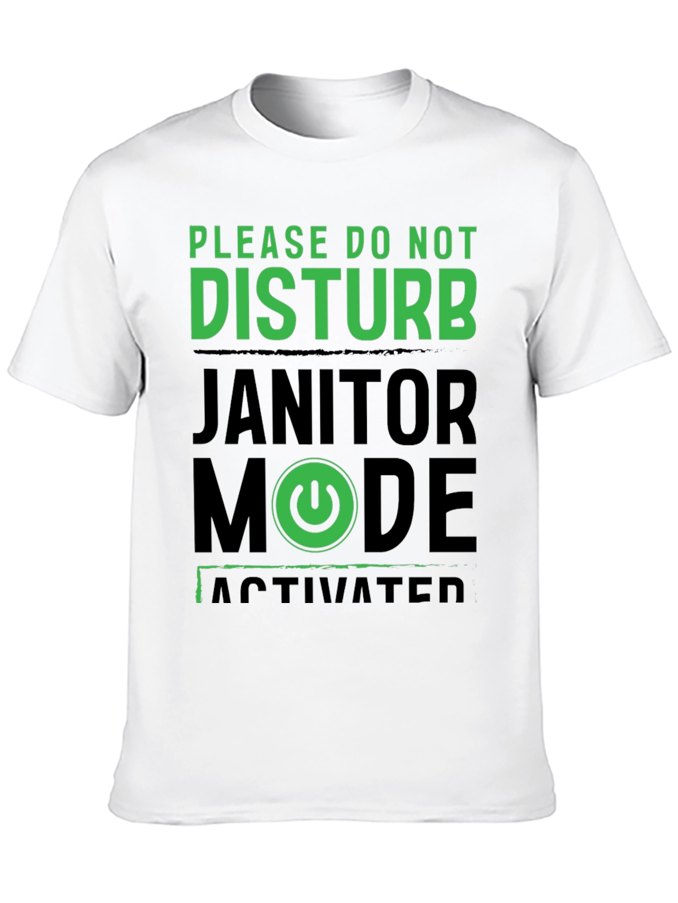 Black Janitor Mode Activated T-Shirt view 10