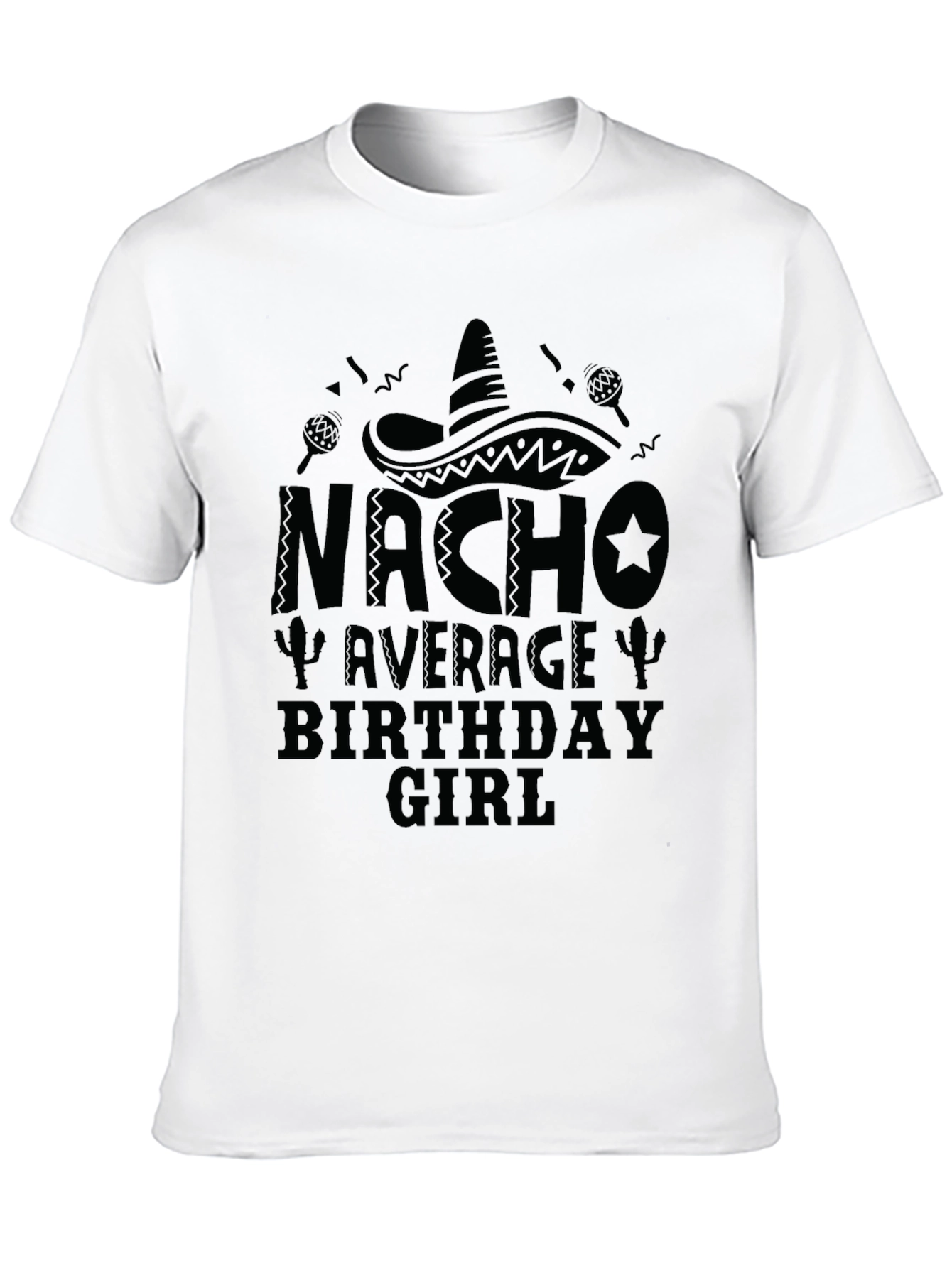 Black Nacho Average Birthday Girl T-Shirt view 10
