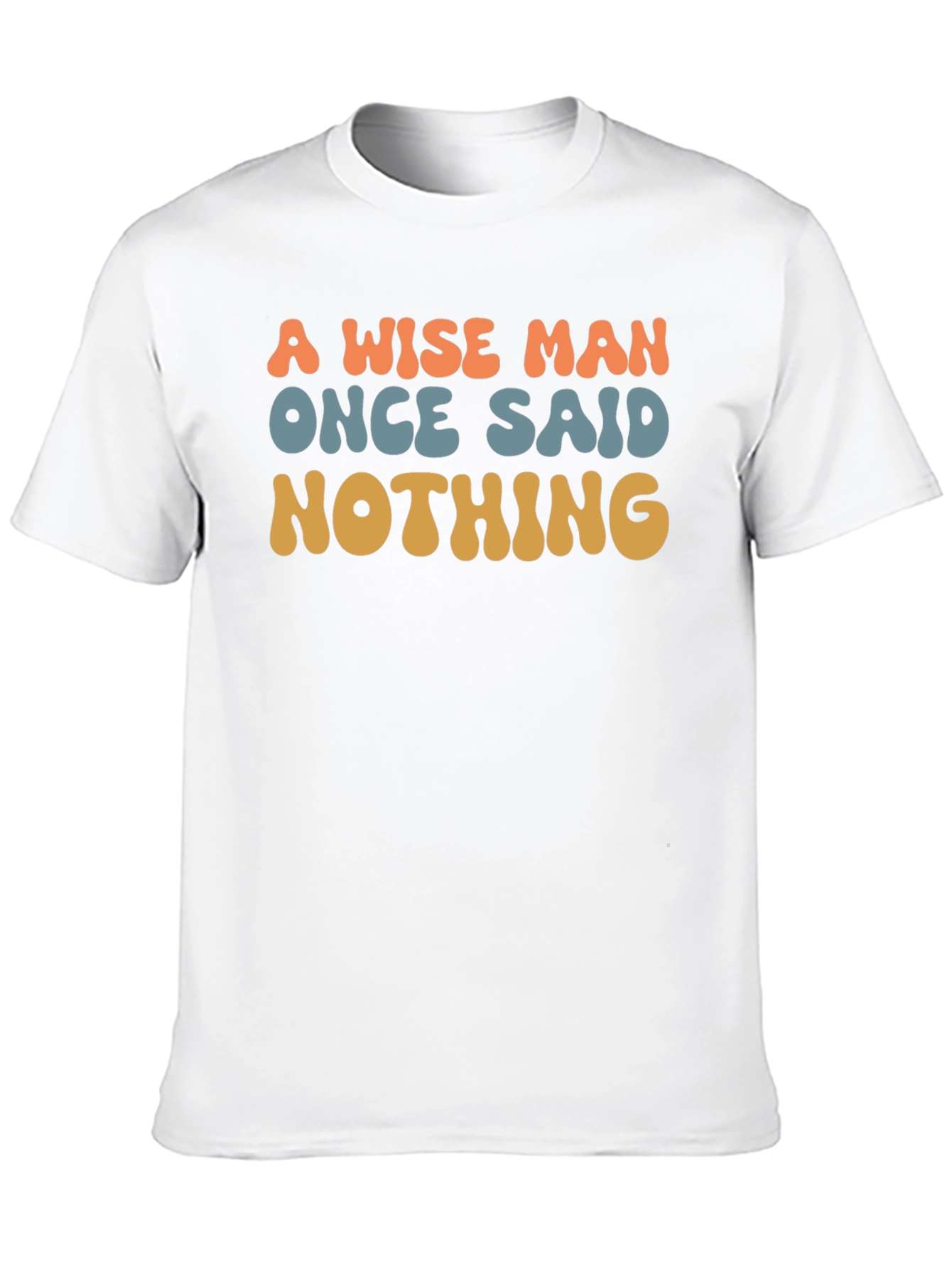 Black A Wise Man Said Nothing T-Shirt view 10